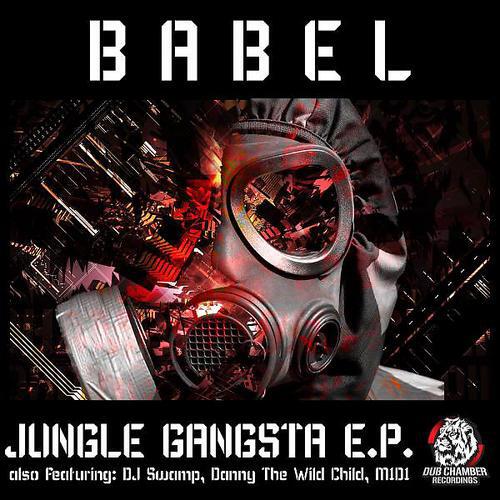 Babel - Jungle Gangsta (feat. M1D1) (Danny The Wild Child Remix)