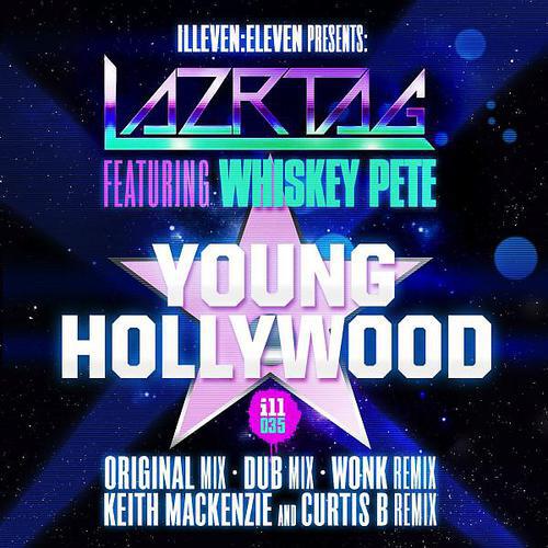 Lazrtag - Young Hollywood (feat. Whiskey Pete) (Keith MacKenzie & Curtis B Remix)