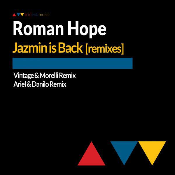 Roman Hope - Jazmin is Back (Ariel & Danilo Remix)