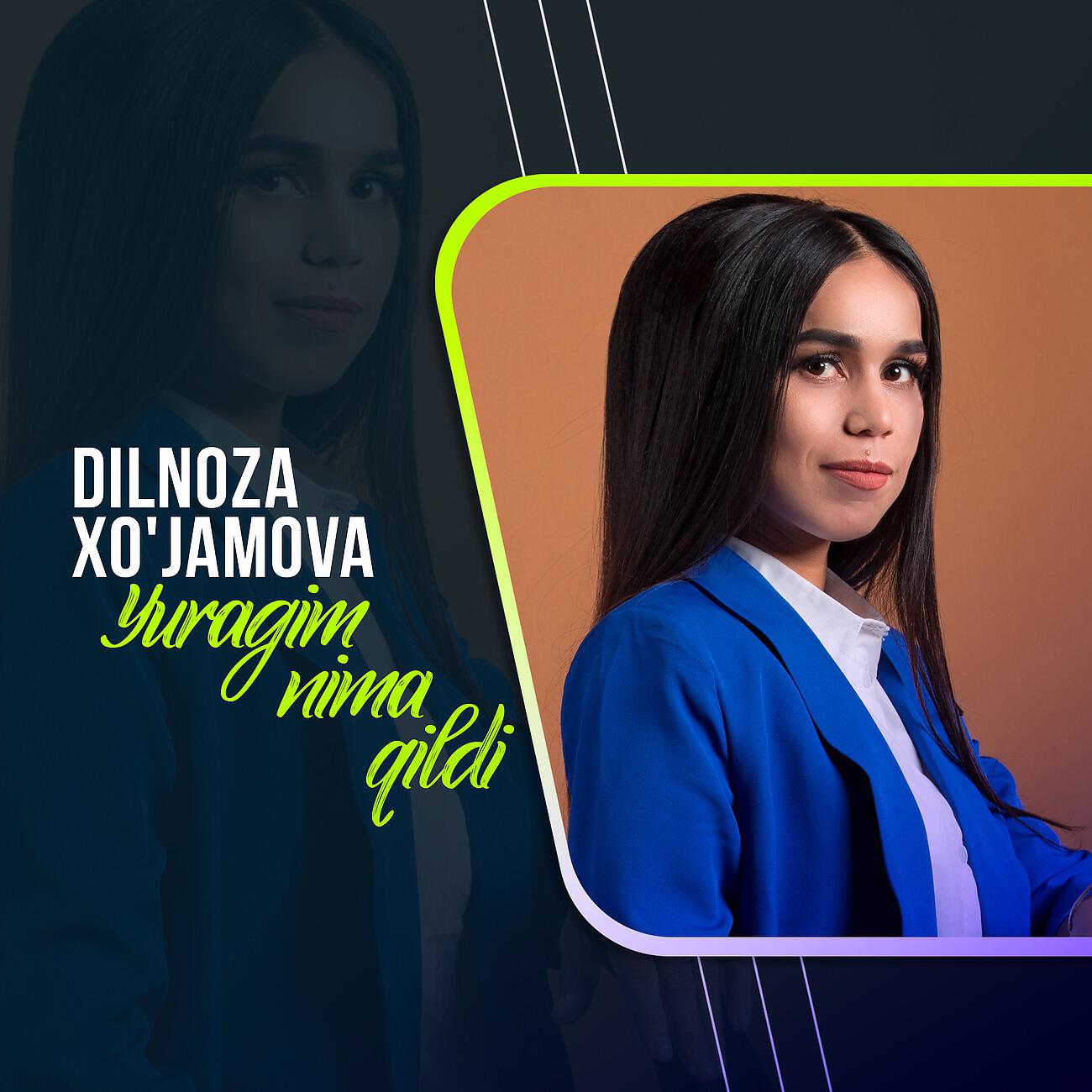Dilnoza Xo'jamova - Yuragim nima qildi