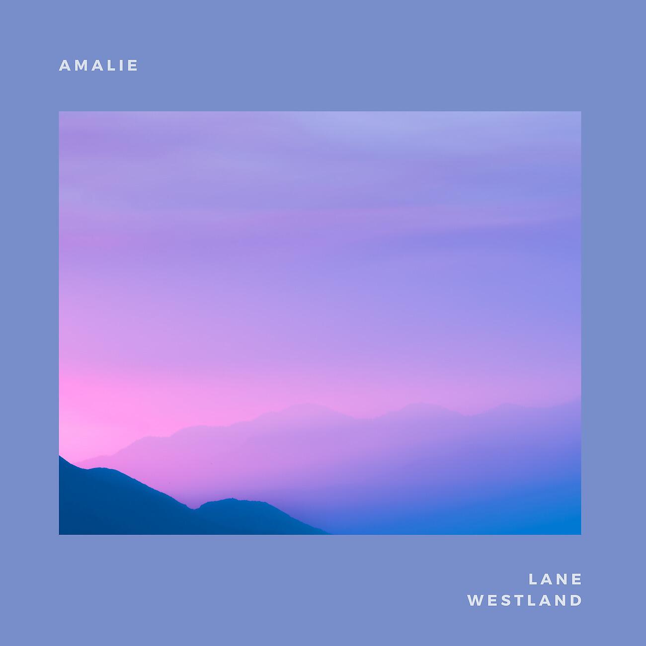 Lane Westland - Amalie