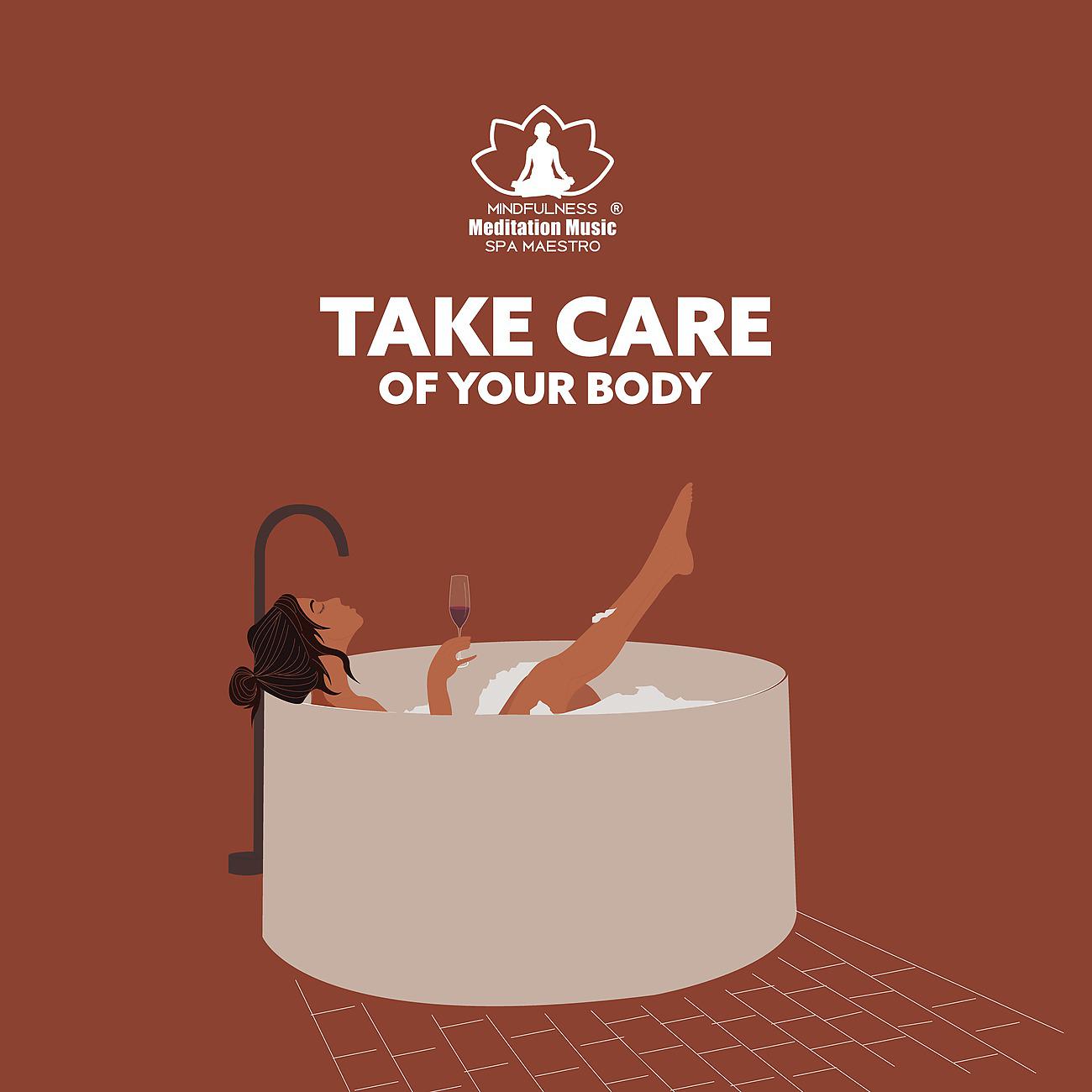 Постер альбома Take Care of Your Body