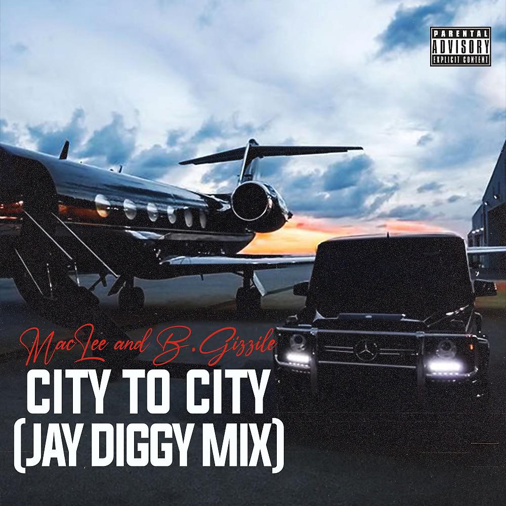 Постер альбома City to City (Jay Diggy Mix)