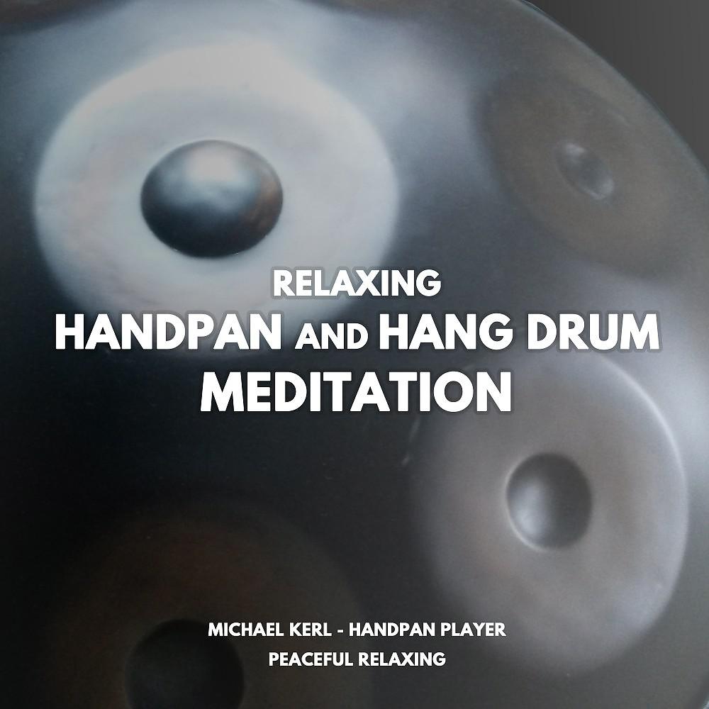 Постер альбома Relaxing Handpan and Hang Drum Meditation