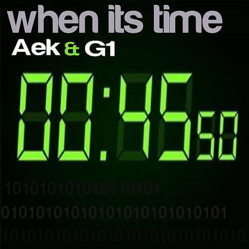 Aek & G1 - When It's Time