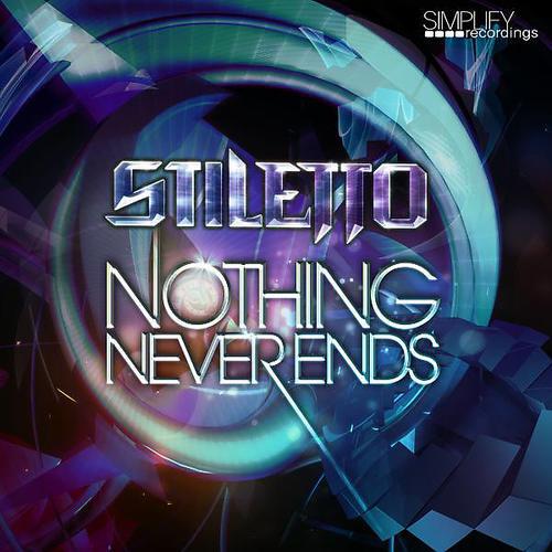 Stiletto - Nothing Never Ends (Stephan Jacobs Remix)