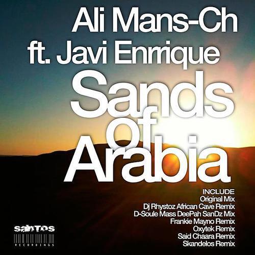 Ali Mans-Ch, Javi Enrrique - Sands of Arabia feat. Javi Enrrique (Said Chaara Remix)