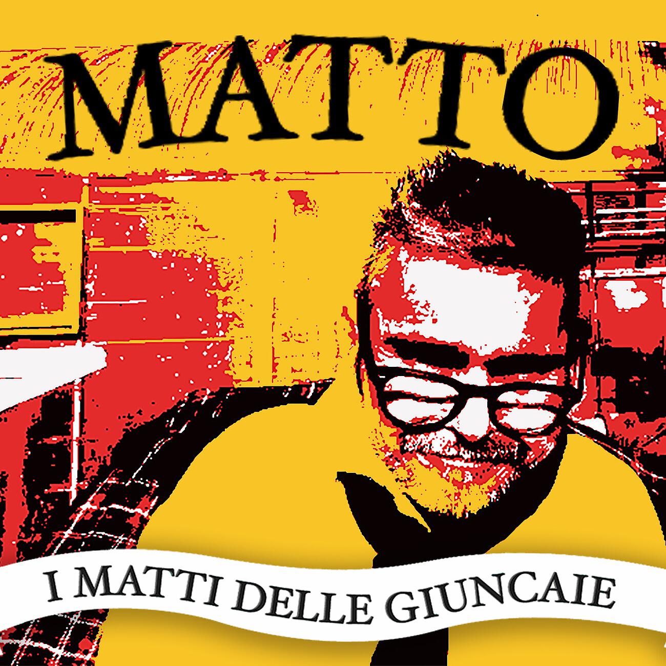 I Matti Delle Giuncaie - Matto