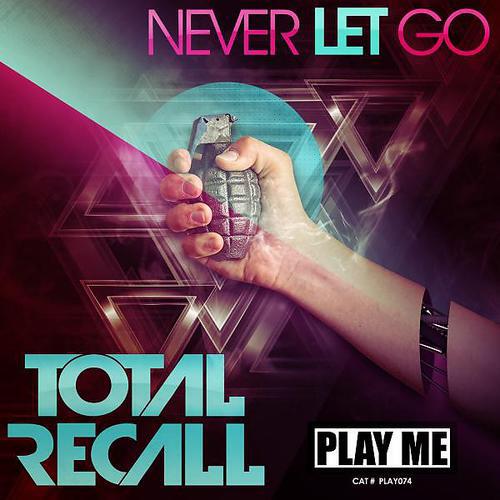 Total Recall - Never Let Go (feat. Mark McKenzie) (Subsonik Remix)