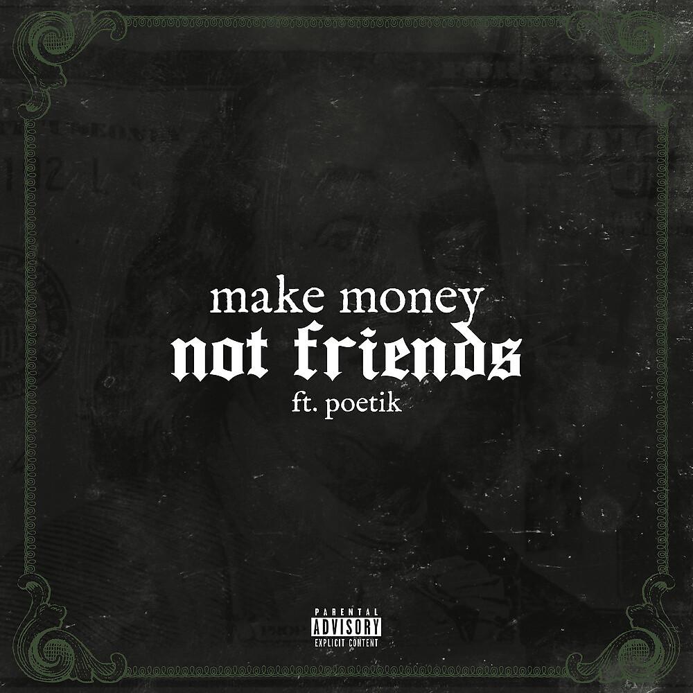 Постер альбома Make Money Not Friends