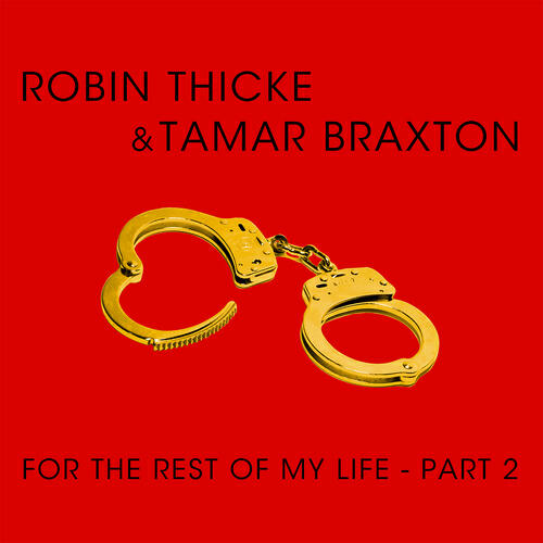 Robin Thicke - For The Rest Of My Life (Part 2)