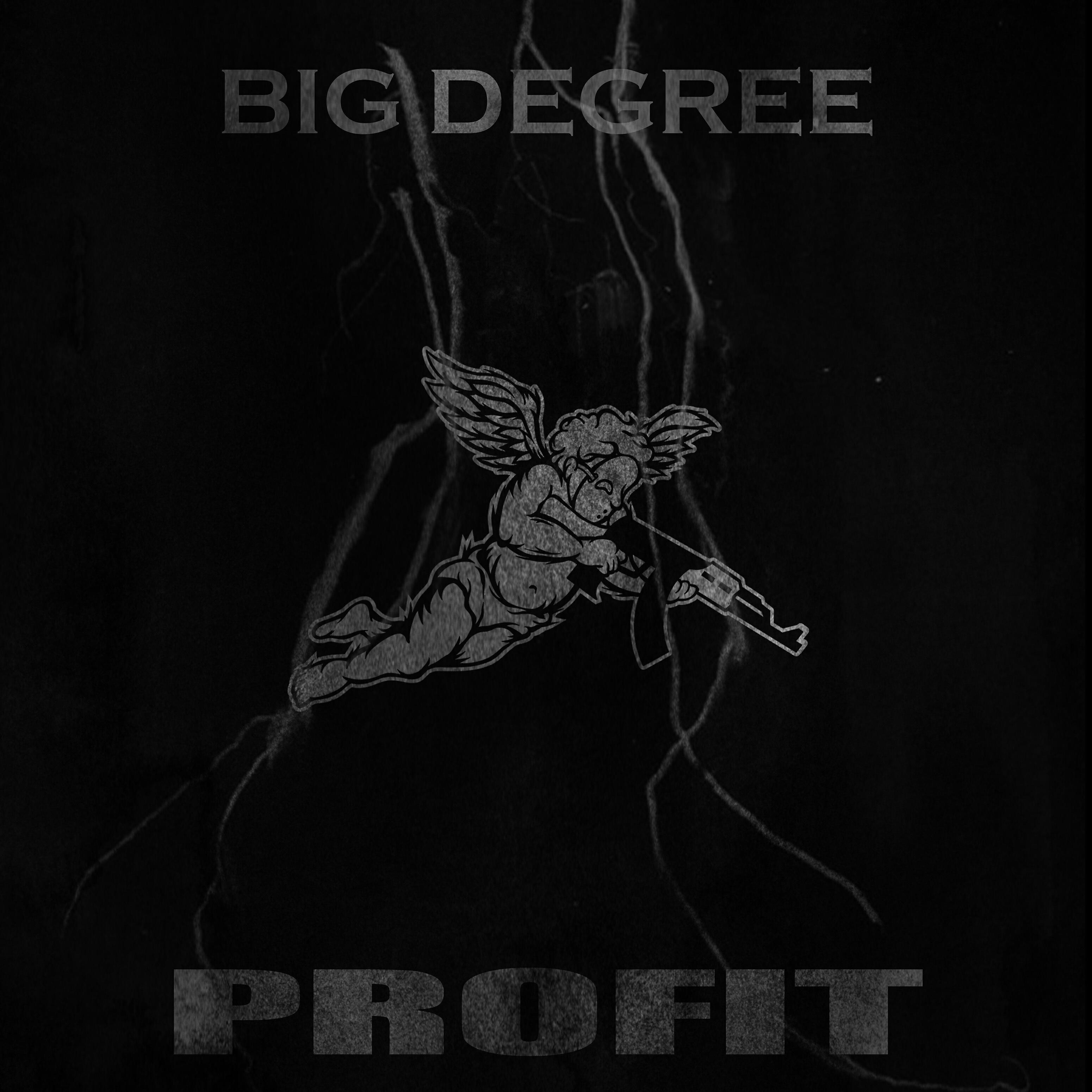 BIG DEGREE - Profit
