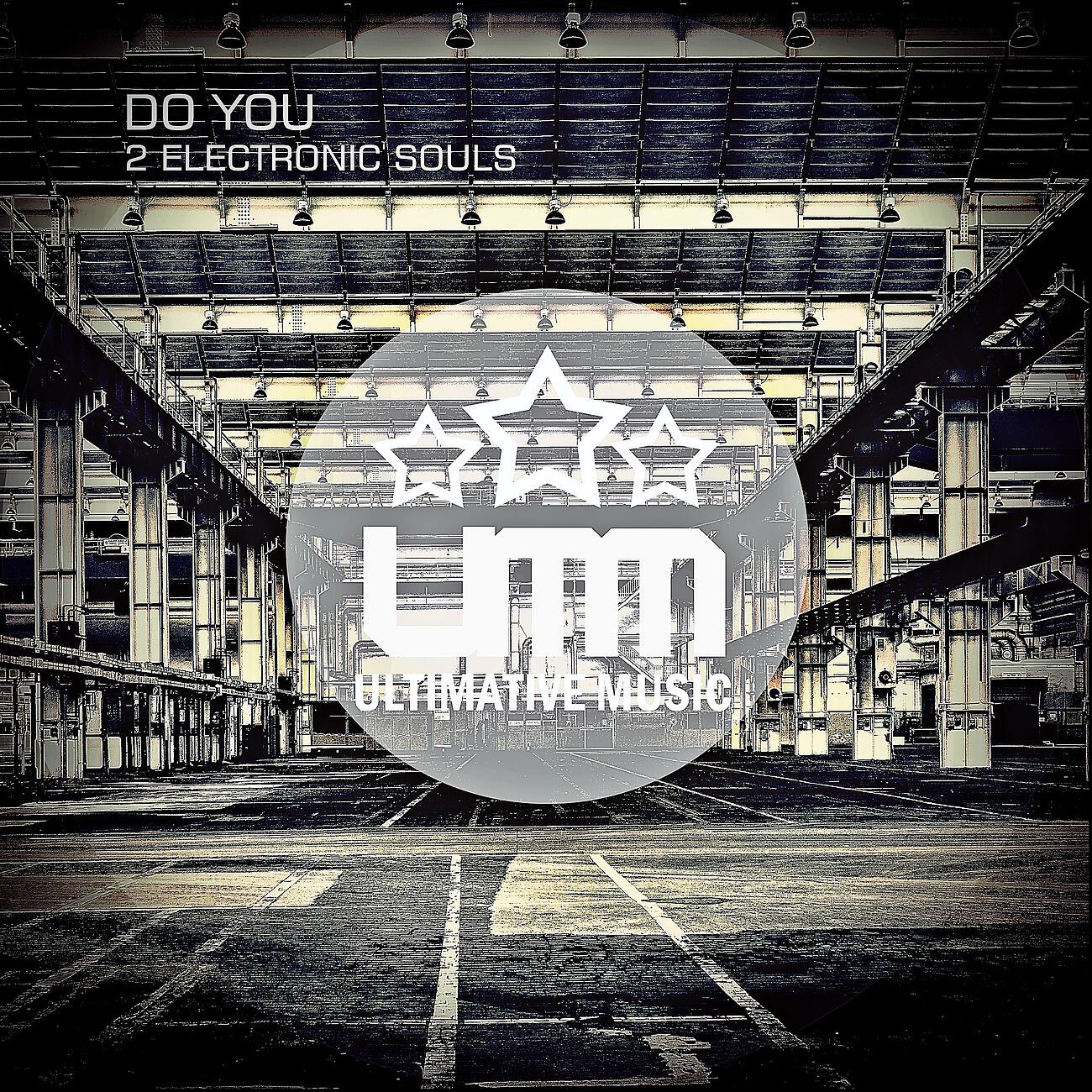 2 Electronic Souls - Do You (Deat Marotta Techno bitch)