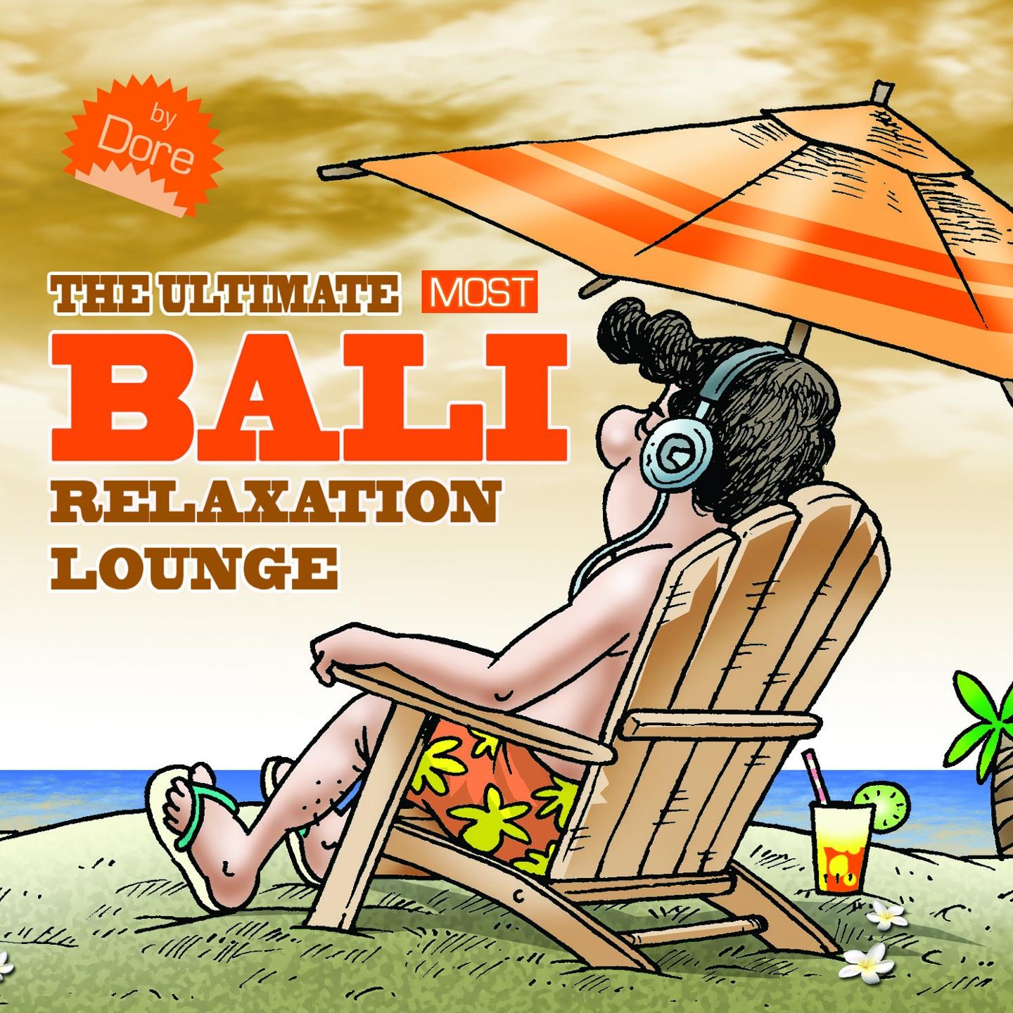 Постер альбома The Ultimate Most Bali Relaxation Lounge