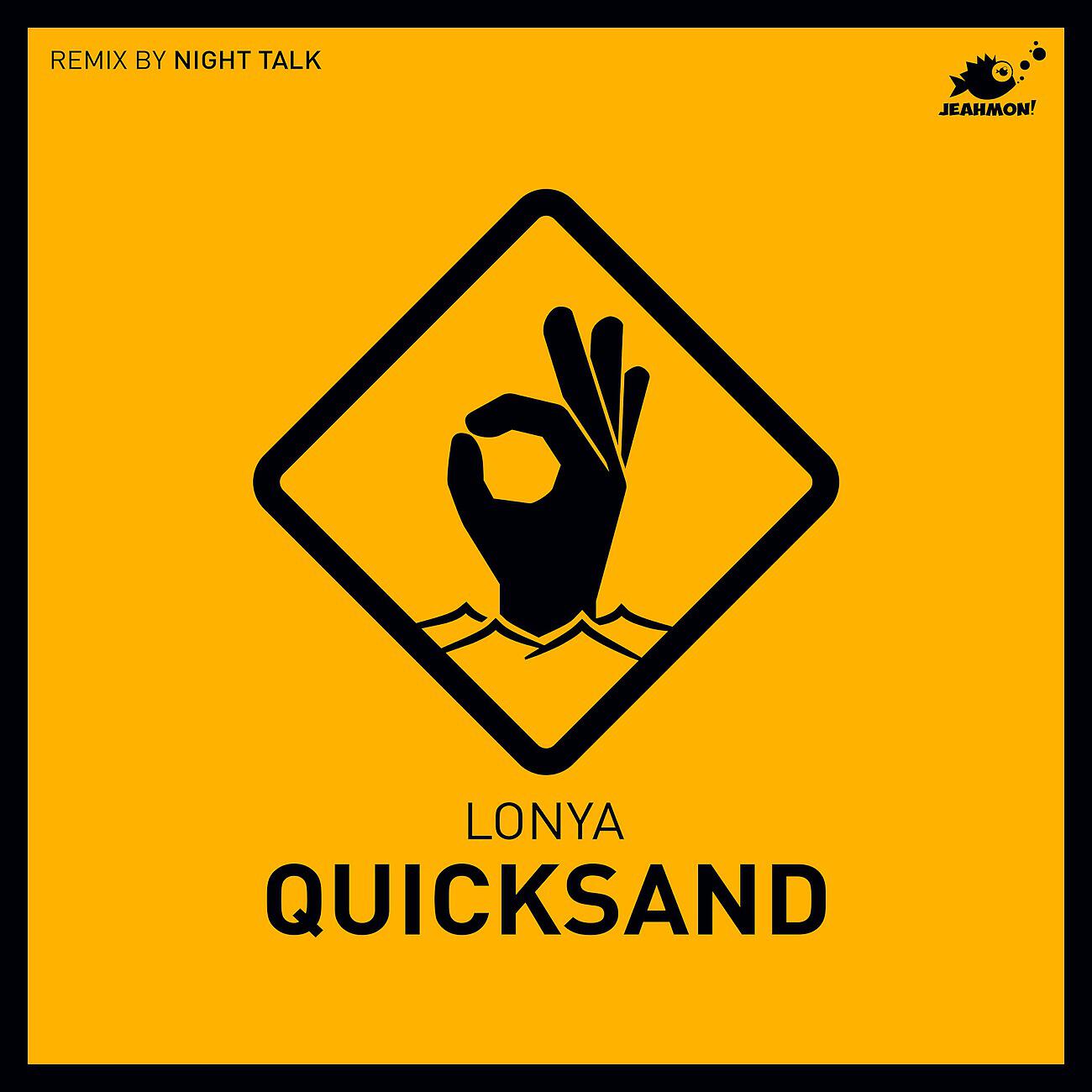 Lonya - Quicksand (Night Talk Remix)