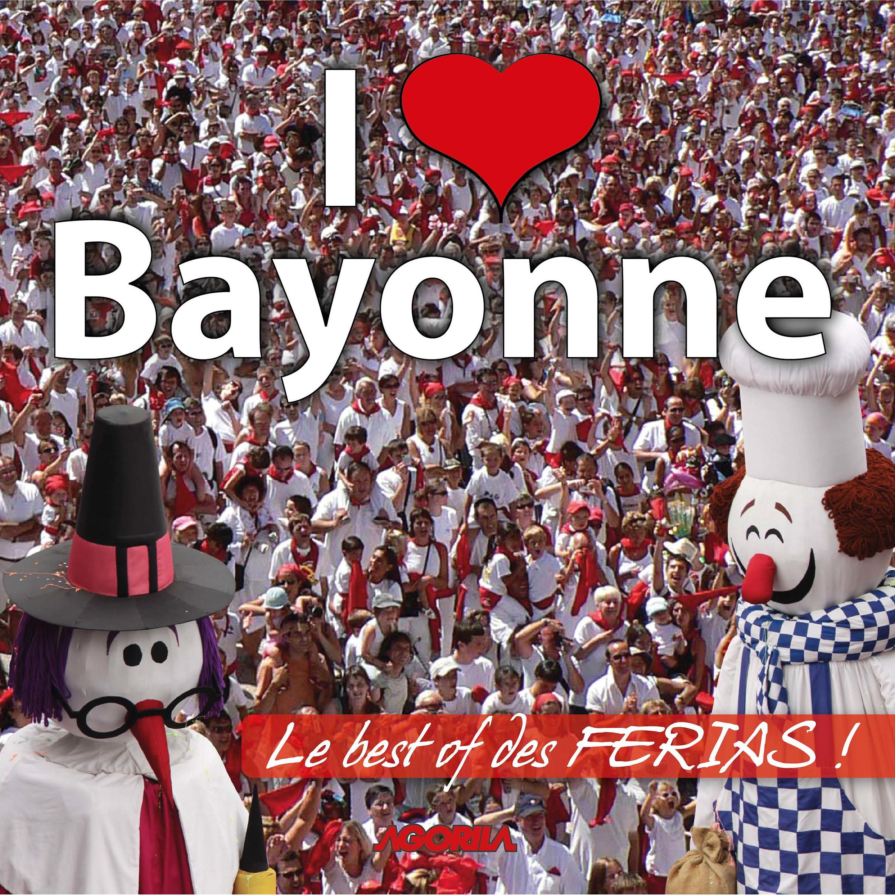 Постер альбома I Love Bayonne (Le best-of des férias!)