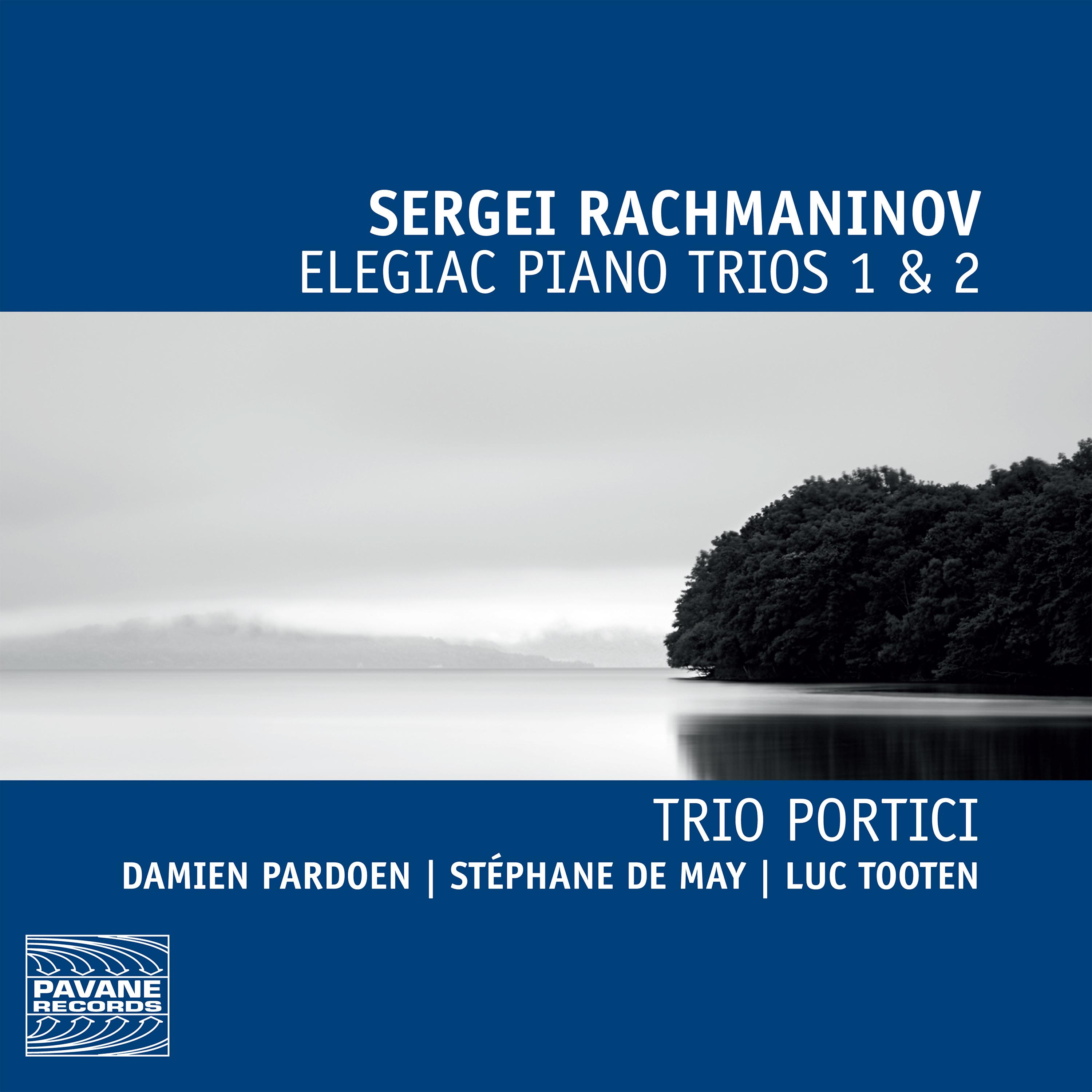 Постер альбома Rachmaninov: Elegiac Piano Trios 1 & 2