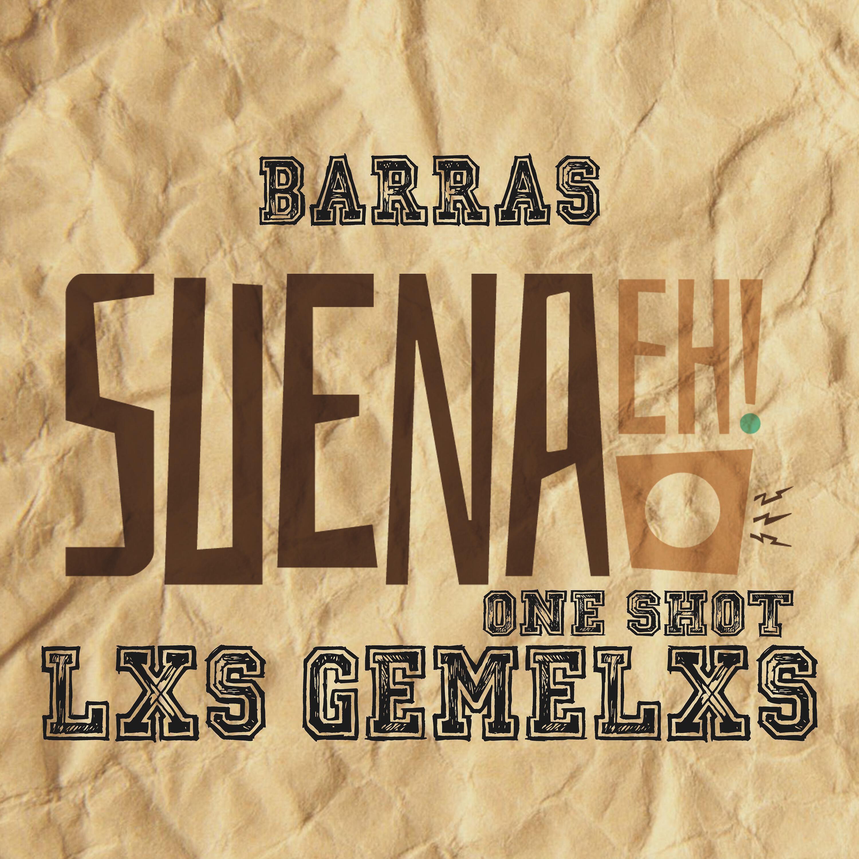 Suena Eh one shot - Barras