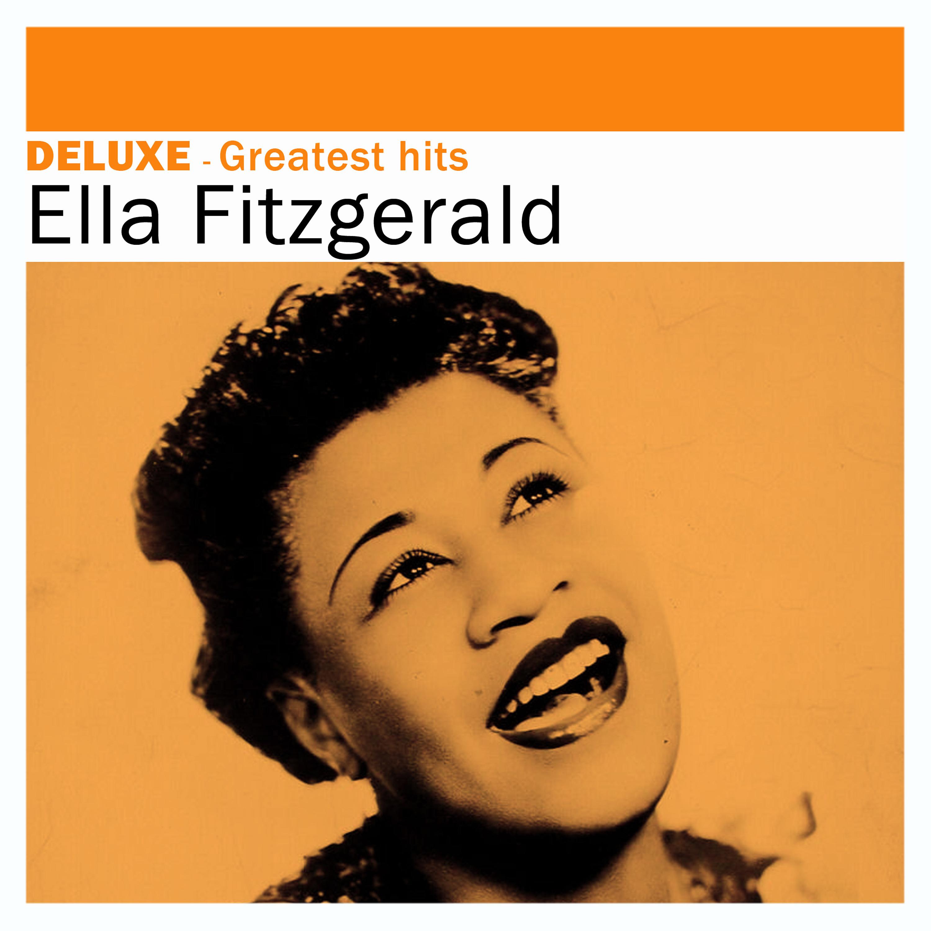 Постер альбома Deluxe: Greatest Hits - Ella Fitzgerald