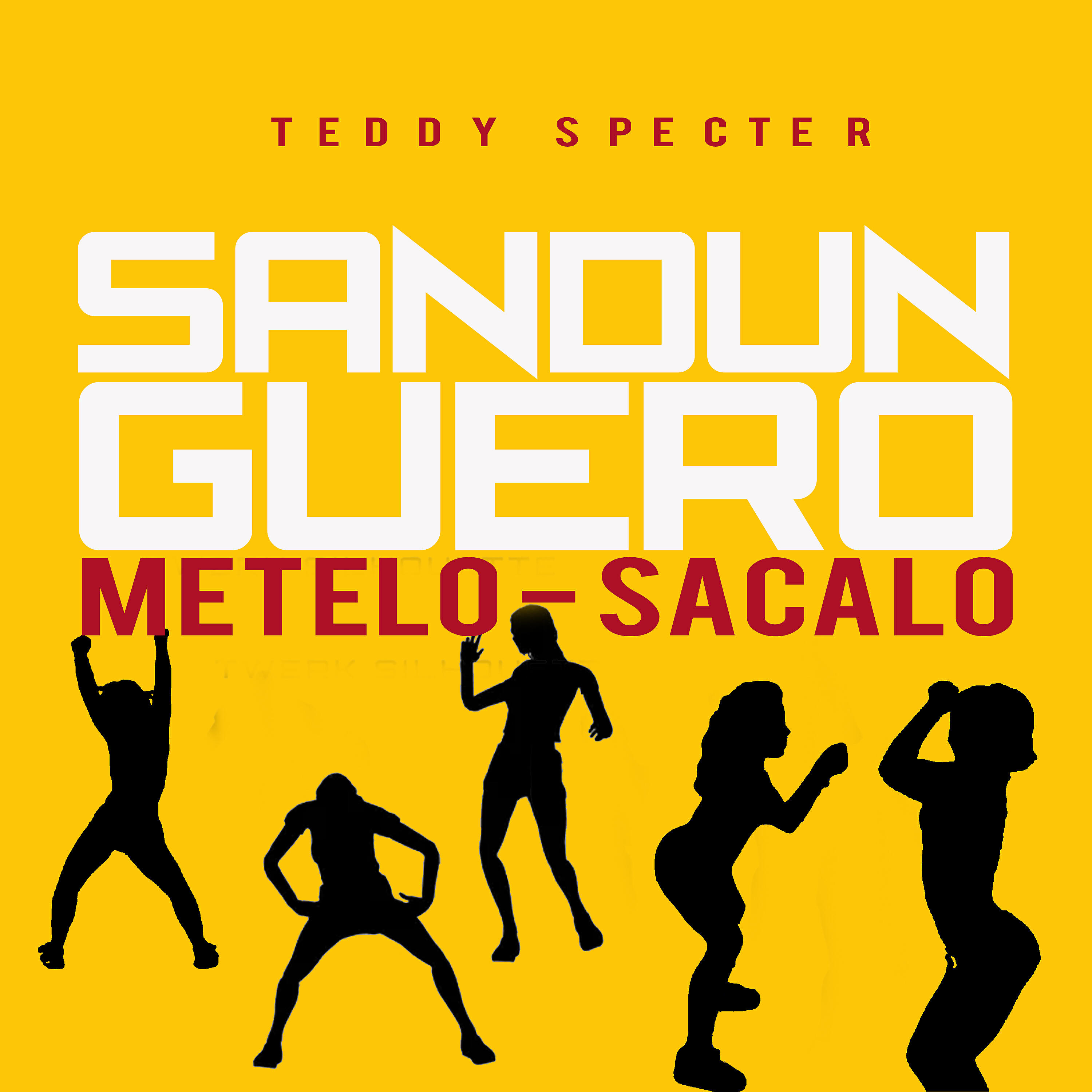Teddy Specter - Sandunguero Metelo - Sacalo