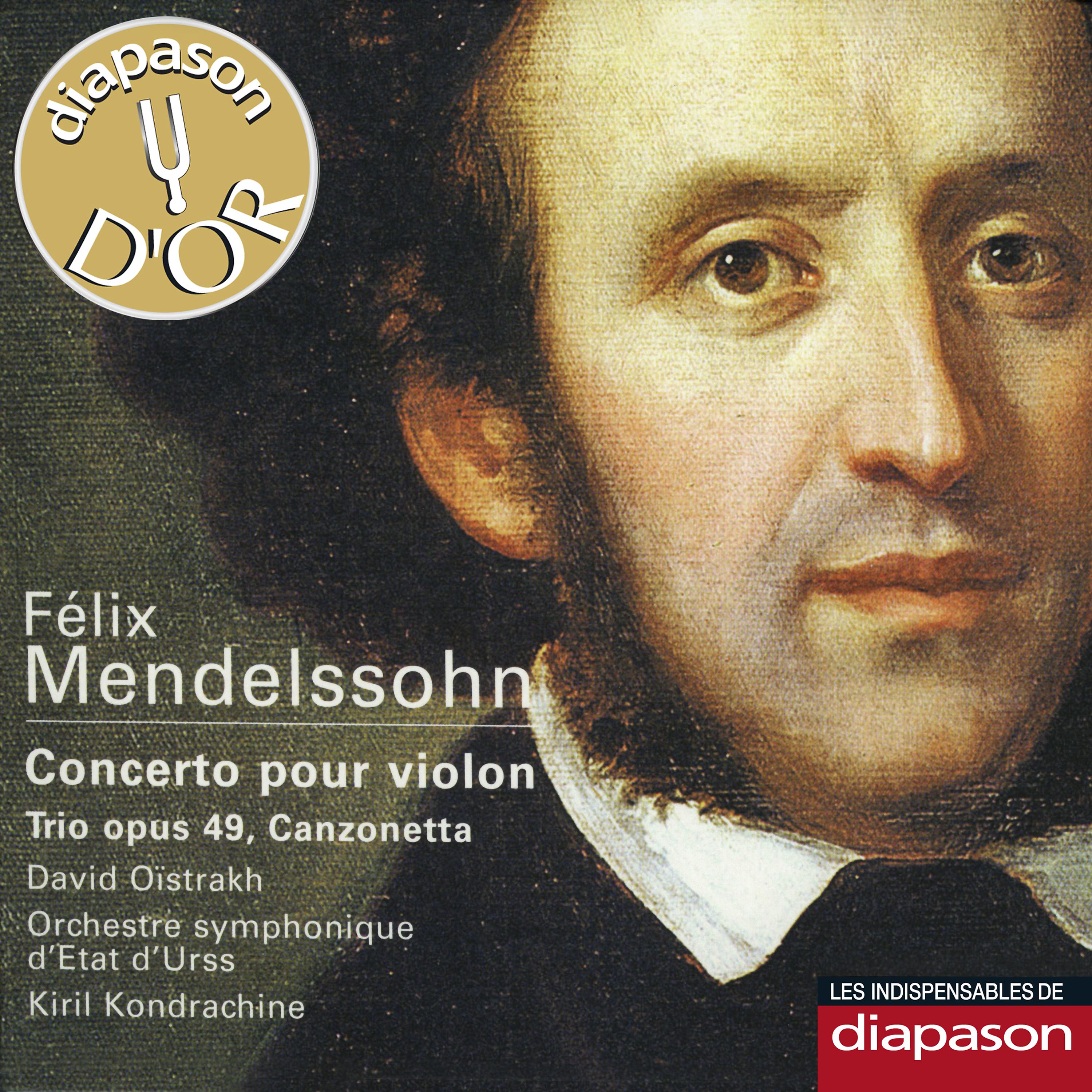 Постер альбома Mendelssohn: Concerto pour violon, Trio Op. 49 & Canzonetta (Les indispensables de Diapason)