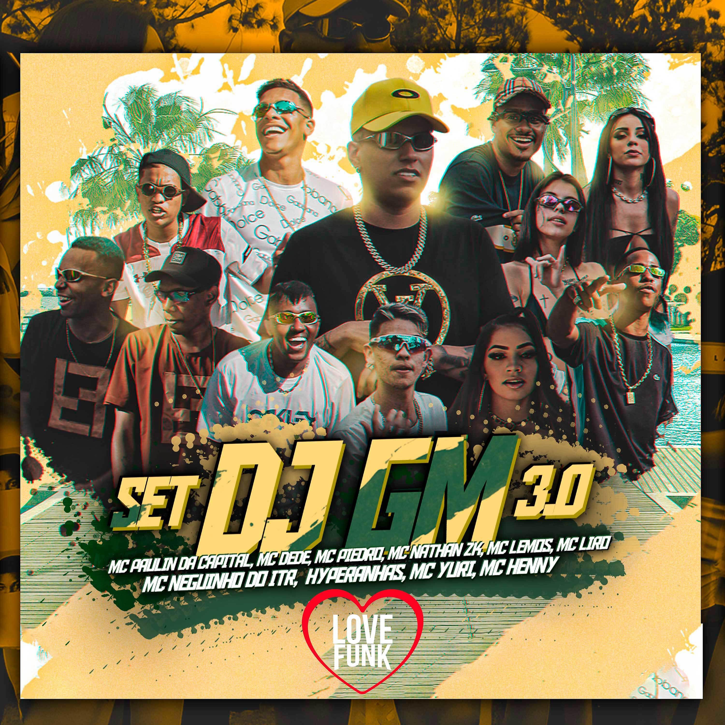 MC Paulin da Capital - Set Dj Gm 3.0
