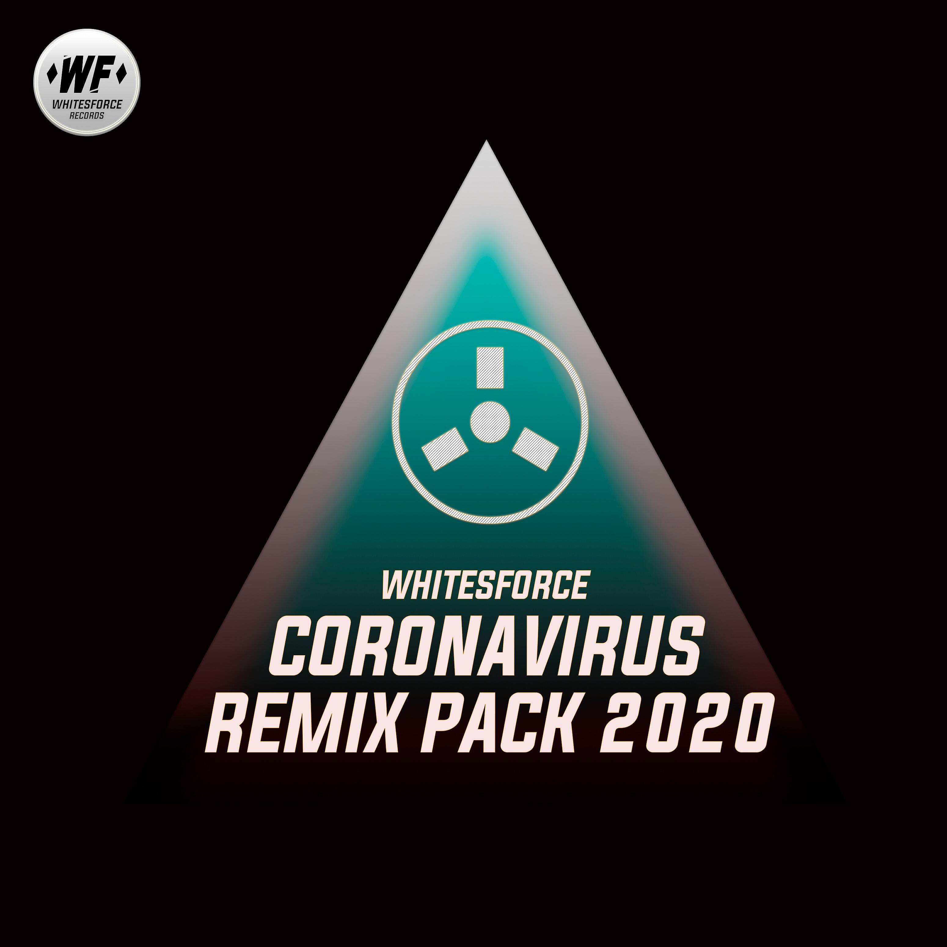 Whitesforce - Coronavirus (Tim Bird & John Shwed Remix)