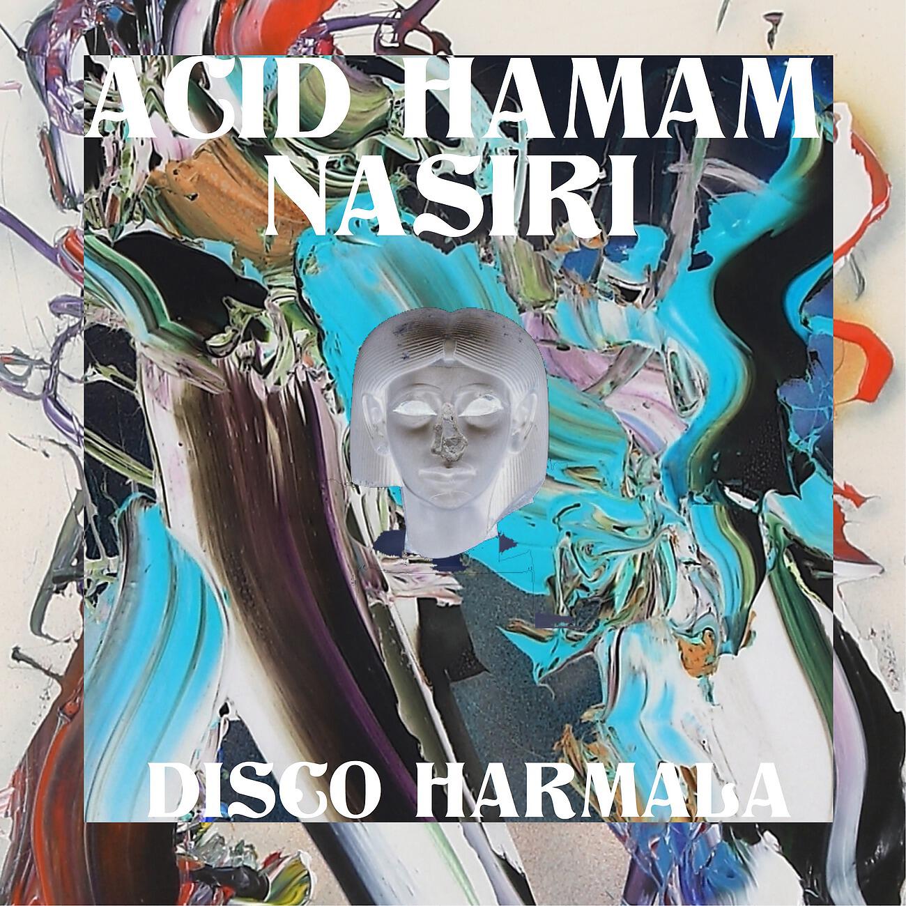 Acid Hamam - Black Harmala Disco Club