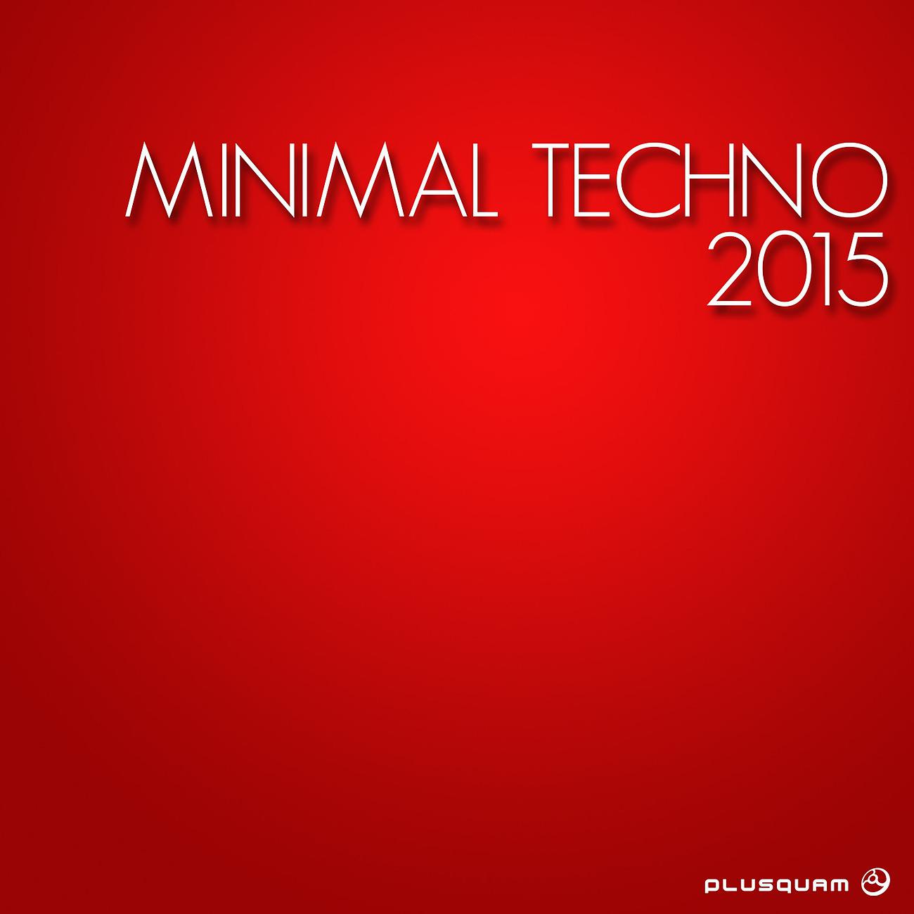 Постер альбома Minimal Techno 2015