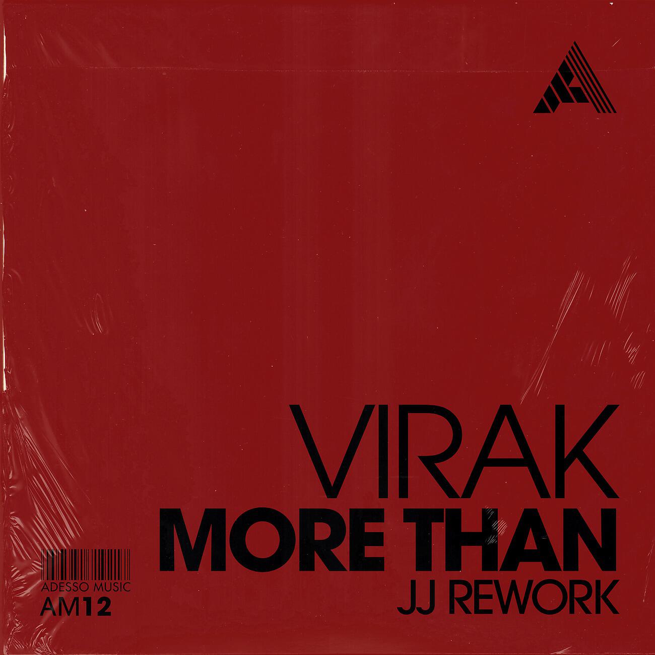 VIRAK - More Than (JJ Rework) (Extended Mix)