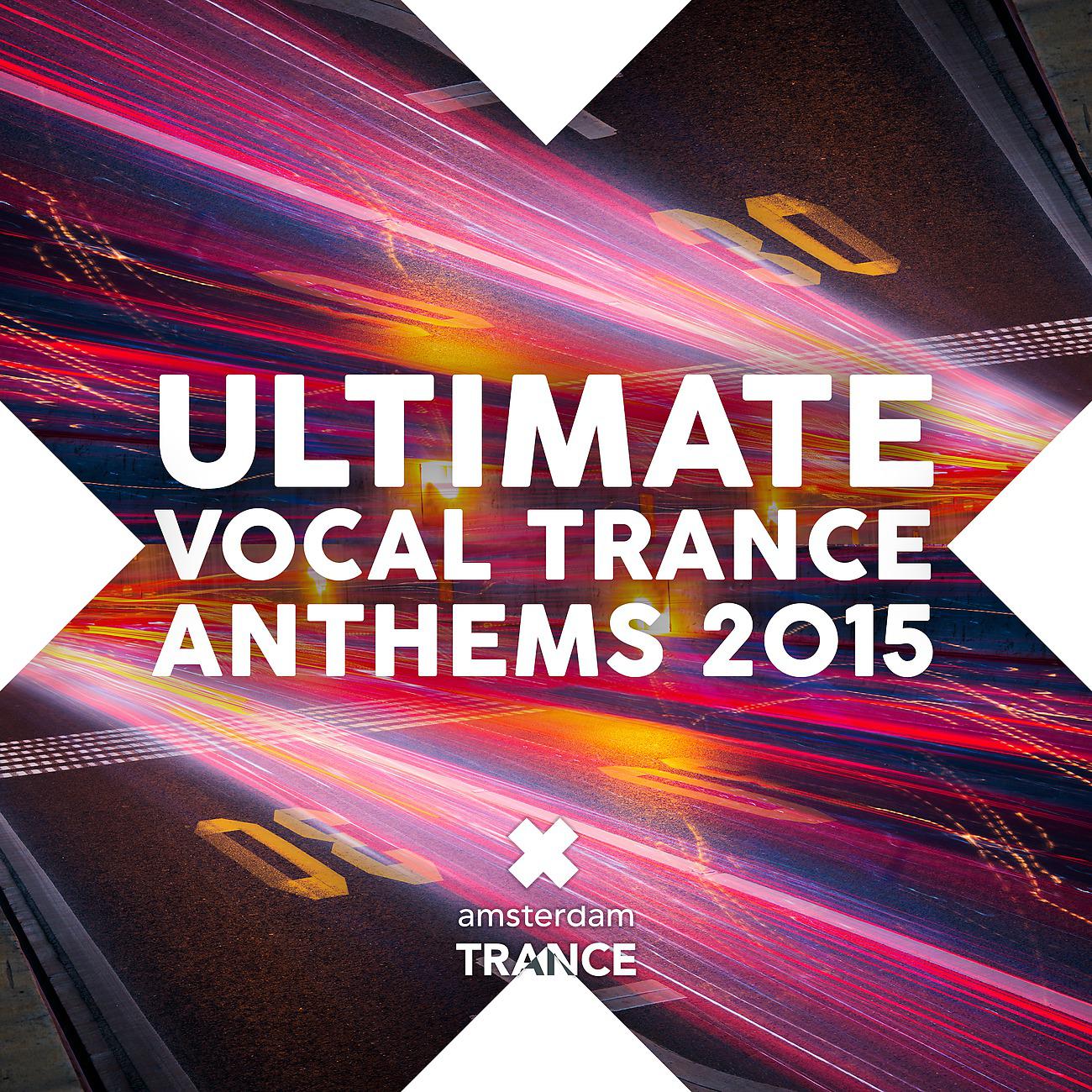Постер альбома Ultimate Vocal Trance Anthems 2015