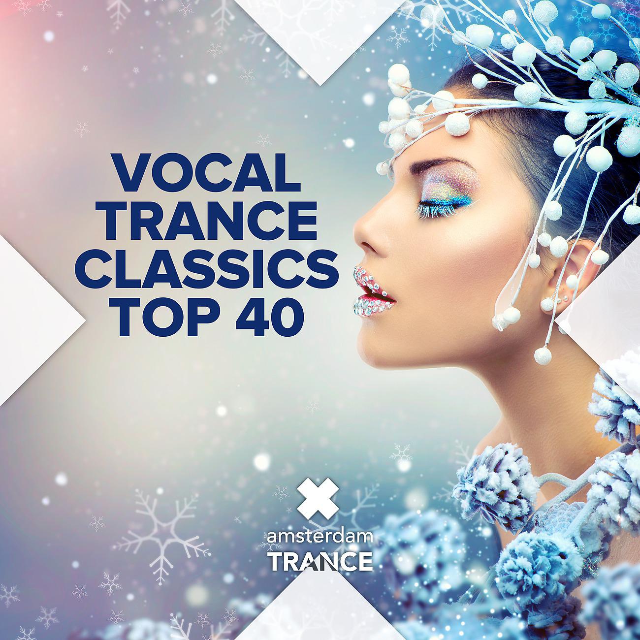 Постер альбома Vocal Trance Classics Top 40