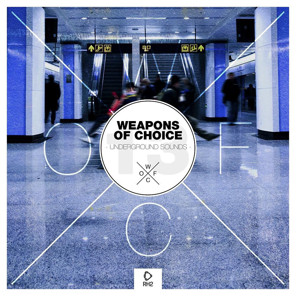 Постер альбома Weapons of Choice - Underground Sounds, Vol. 13