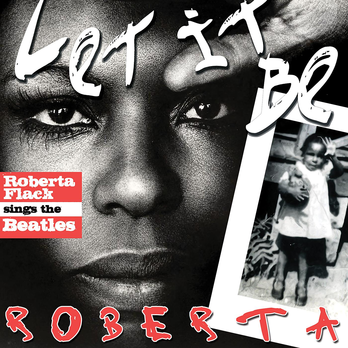 Постер альбома Let It Be Roberta: Roberta Flack Sings The Beatles