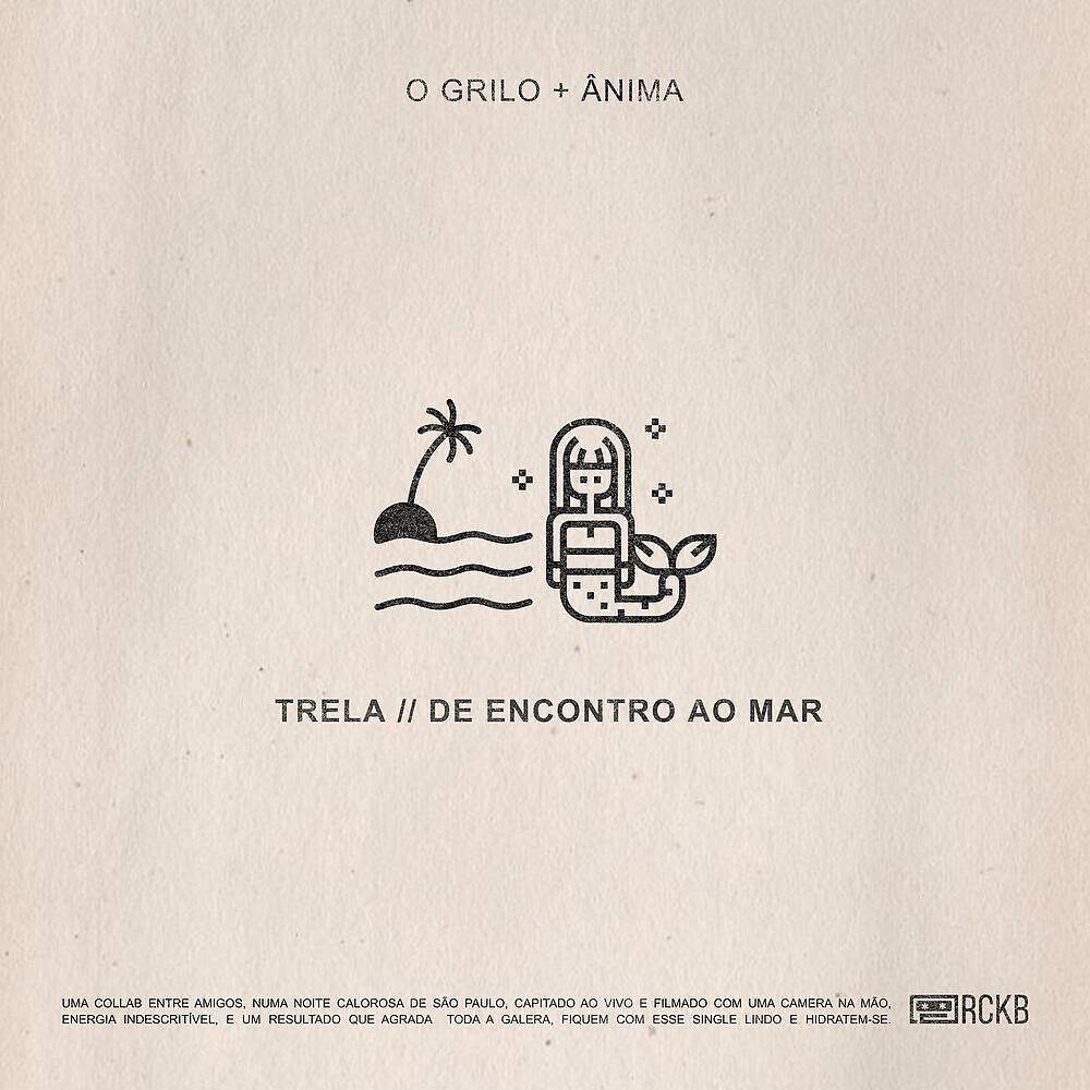 Постер альбома Trela // De Encontro ao Mar 🌊 🧜🏻‍♀️