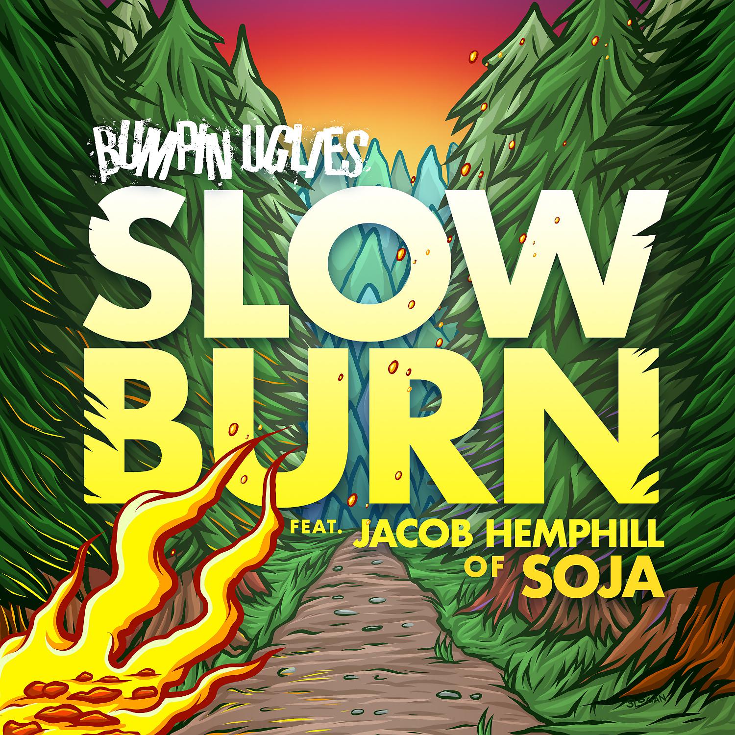 Постер альбома Slow Burn (feat. Jacob Hemphill of SOJA)