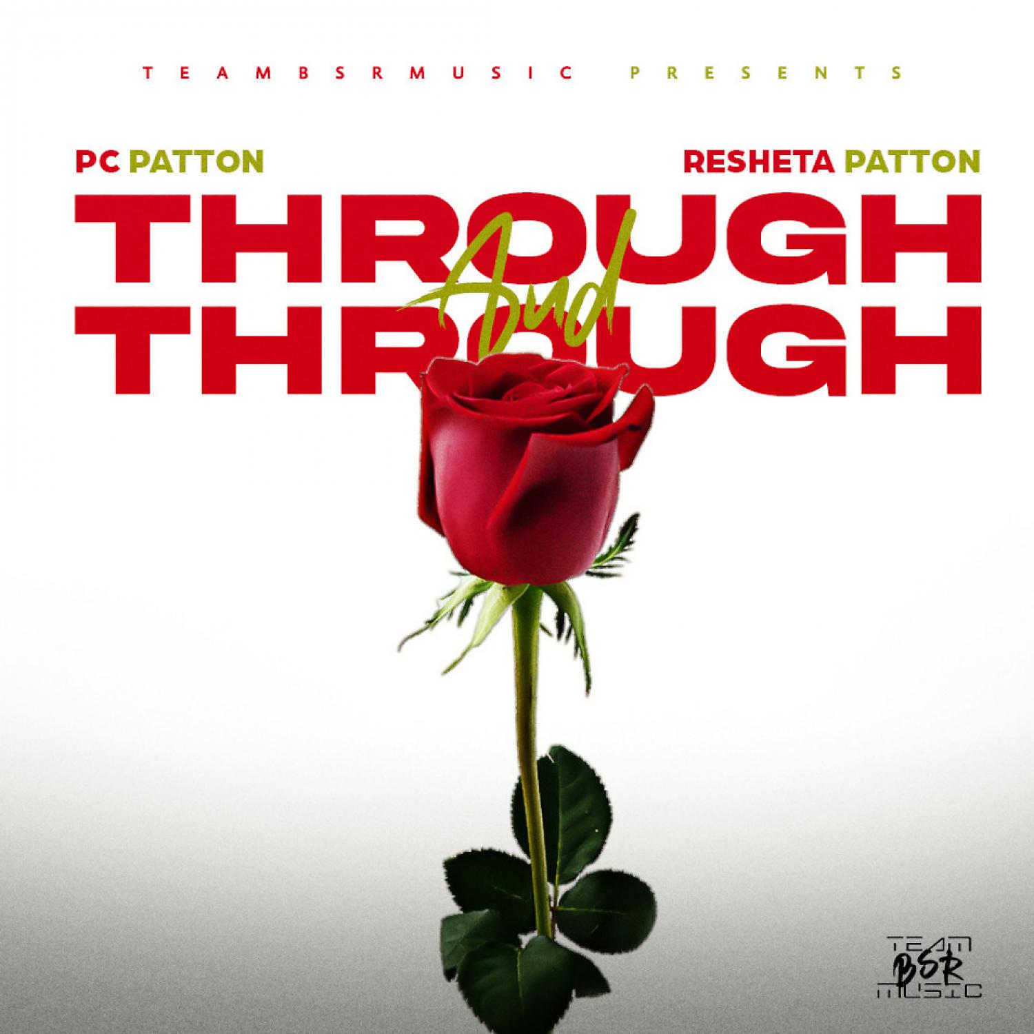Постер альбома Through And Through (feat. Resheta Patton)