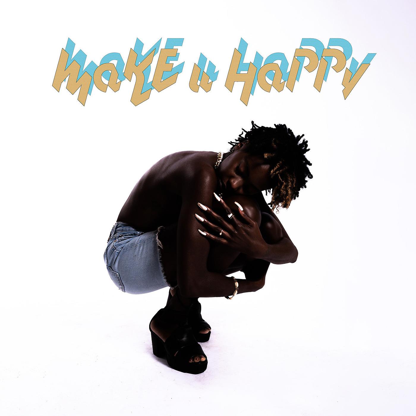 Постер альбома Make U Happy