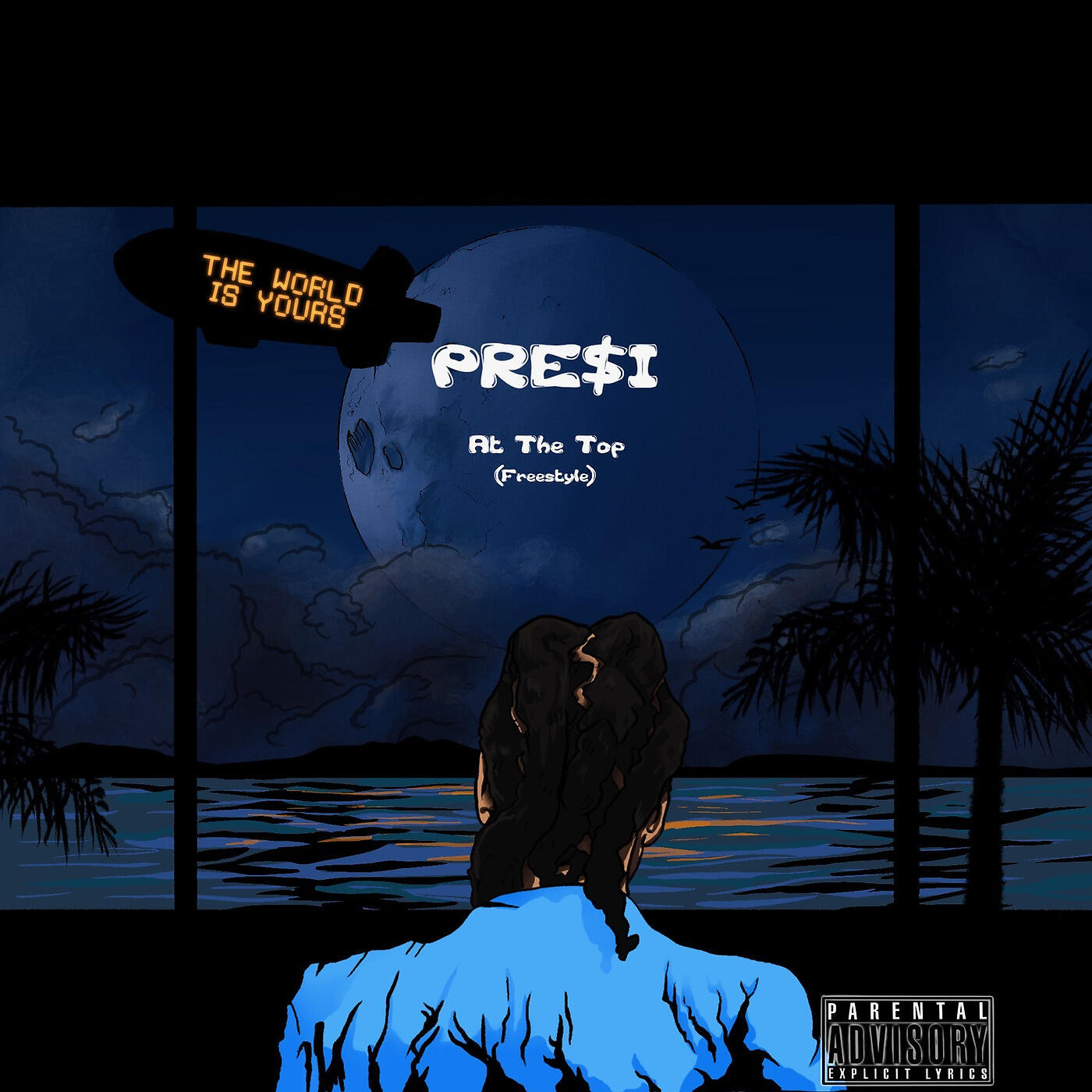 PRE$I - At the Top (Freestyle)