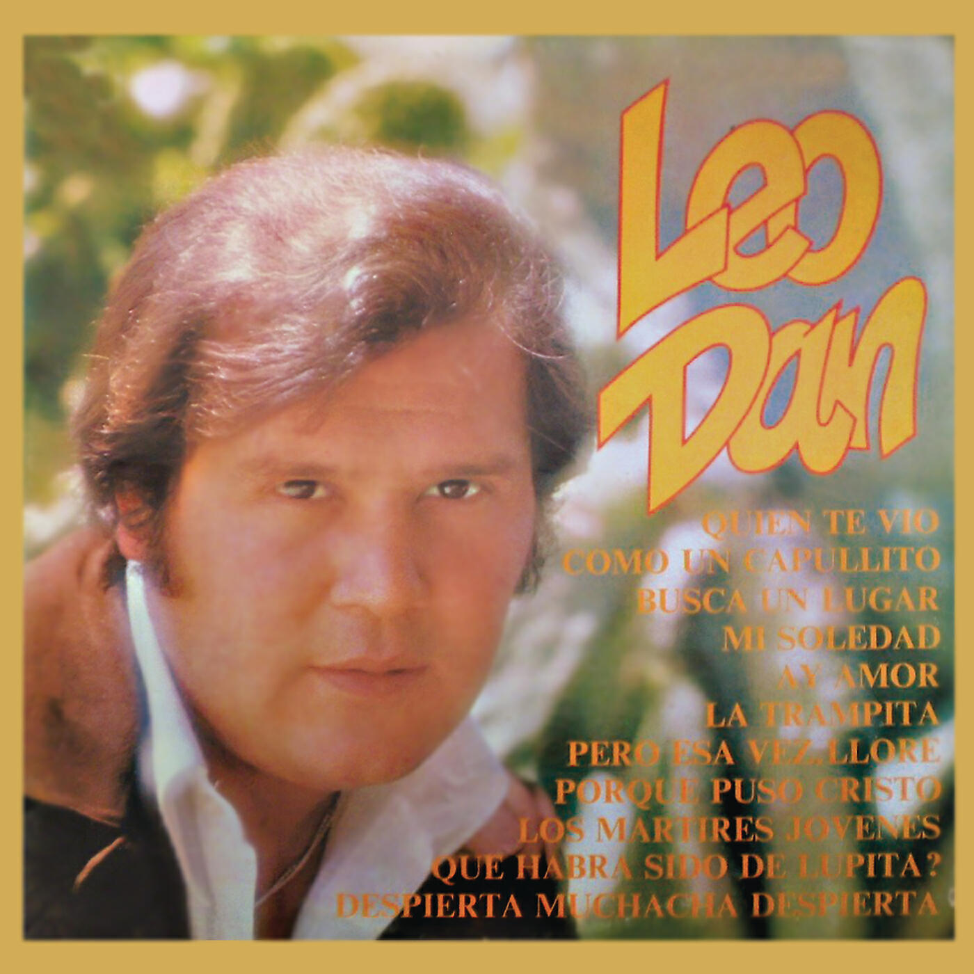 Leo Dan - Quien Te Vio ((Balada))