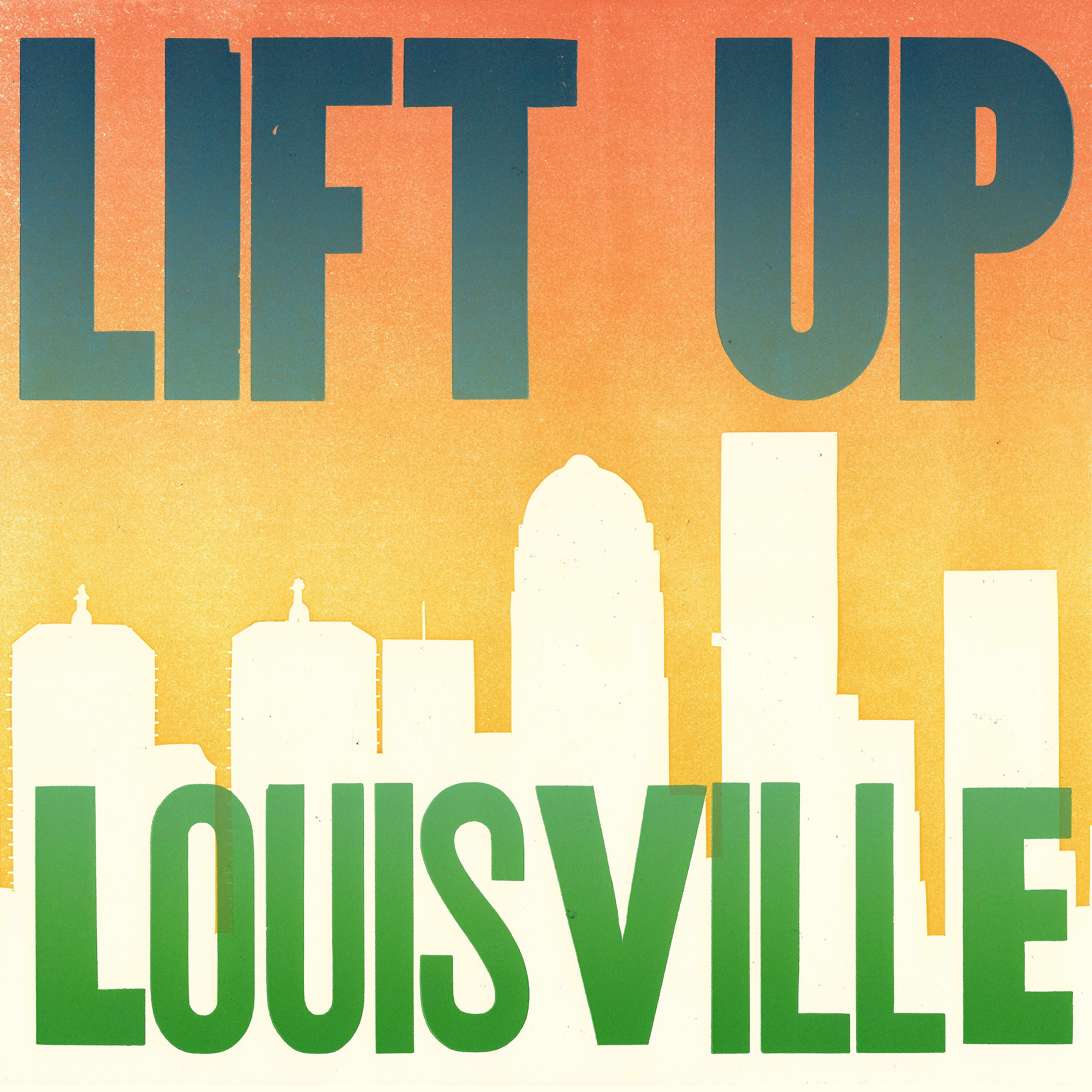 Lift Up Louisville - Lift up Louisville