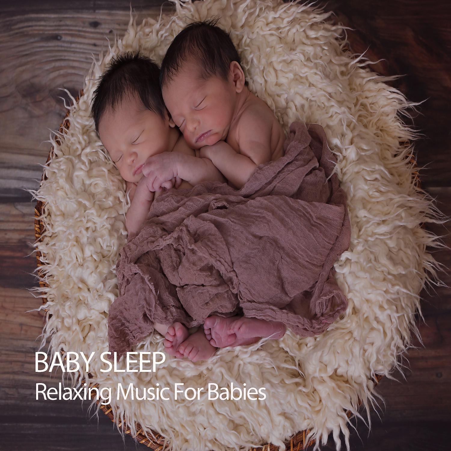 Постер альбома Baby Sleep: Relaxing Music For Babies