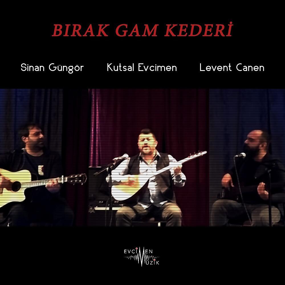Постер альбома Bırak Gam Kederi
