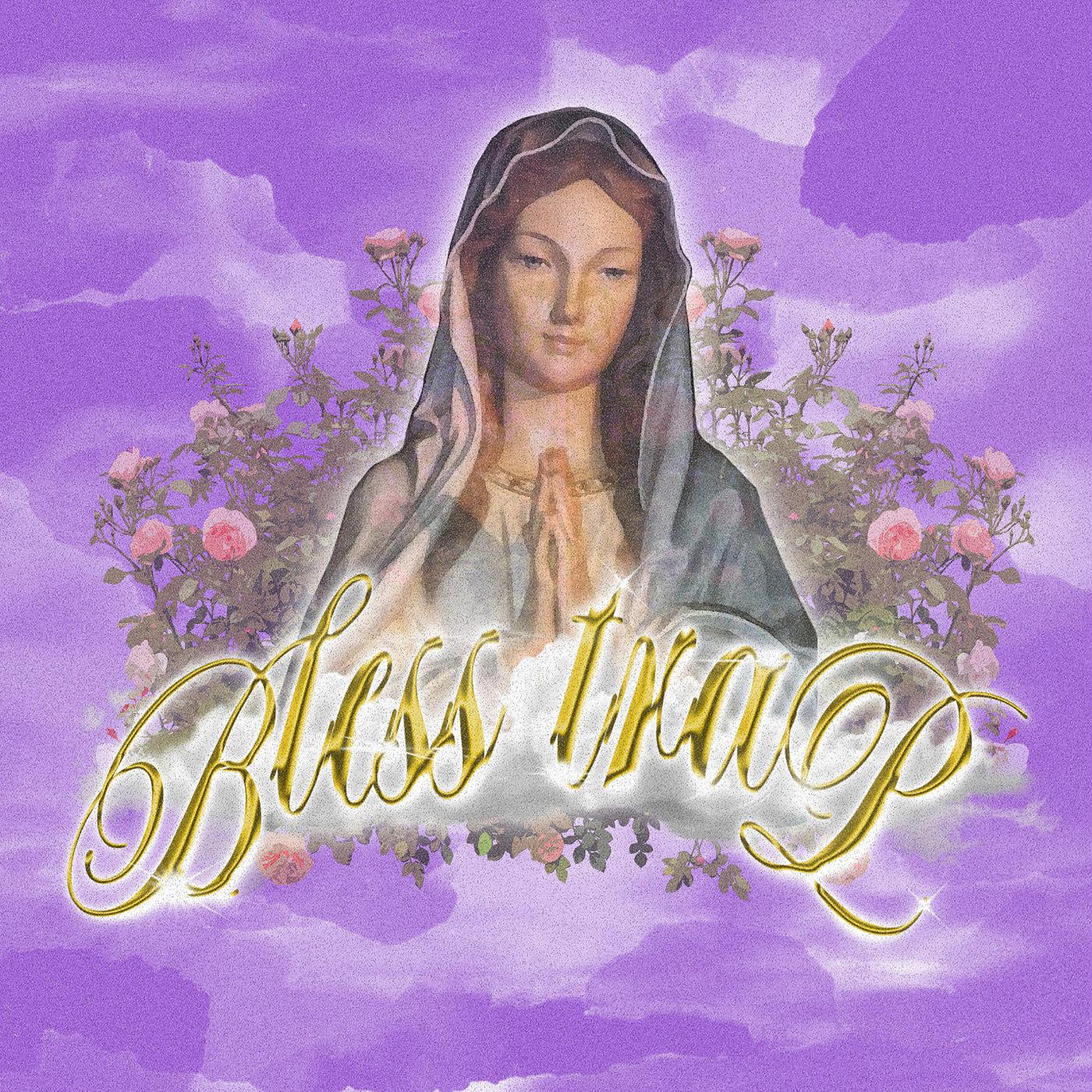 Постер альбома Bless Trap