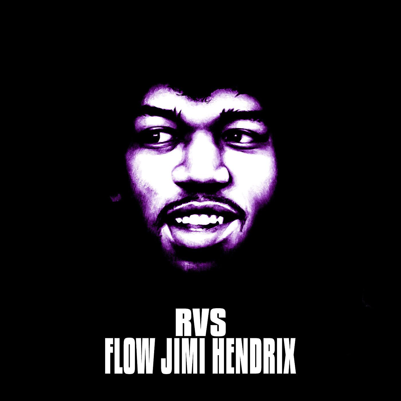 Постер альбома Flow Jimi Hendrix