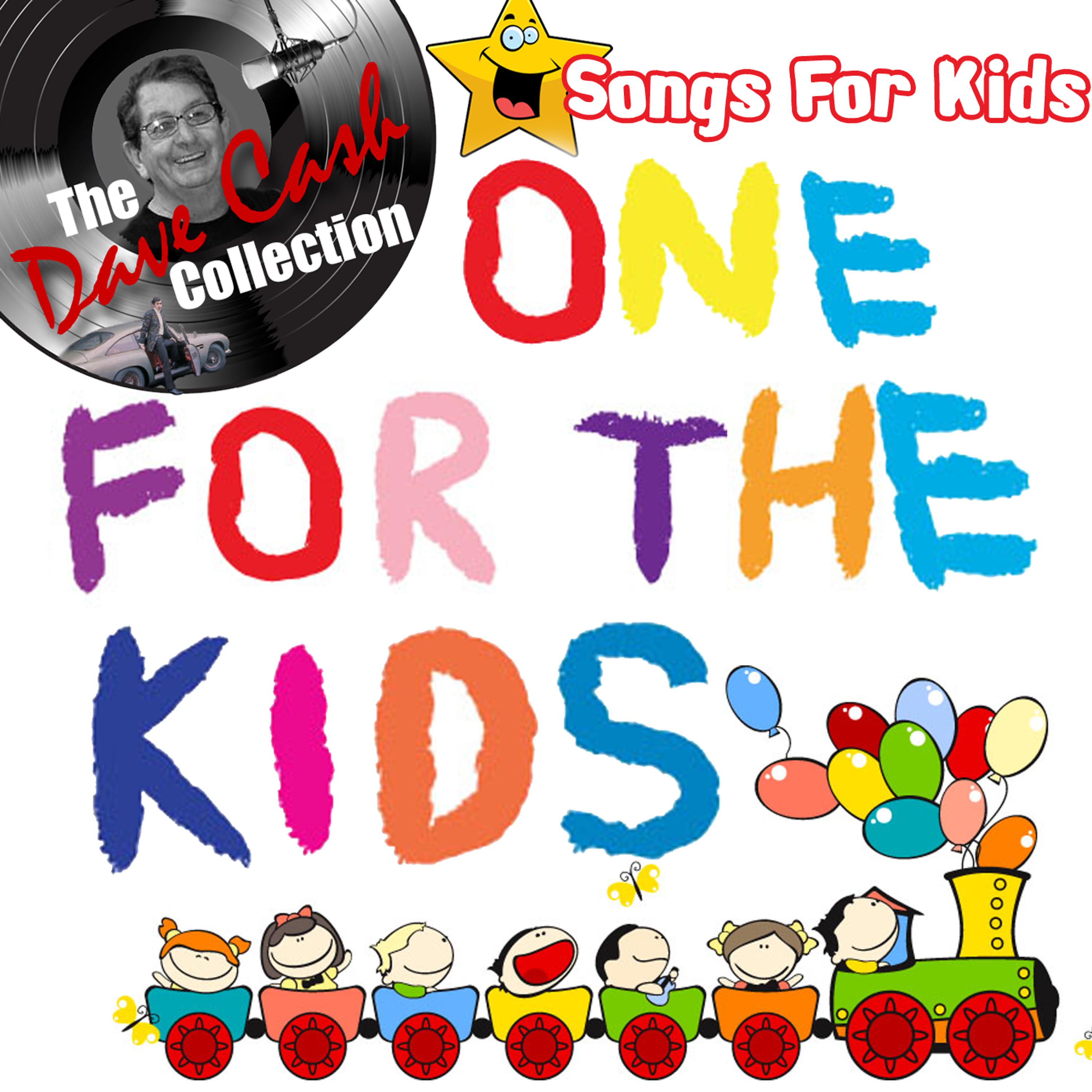 Постер альбома One For The Kids - [The Dave Cash Collection]