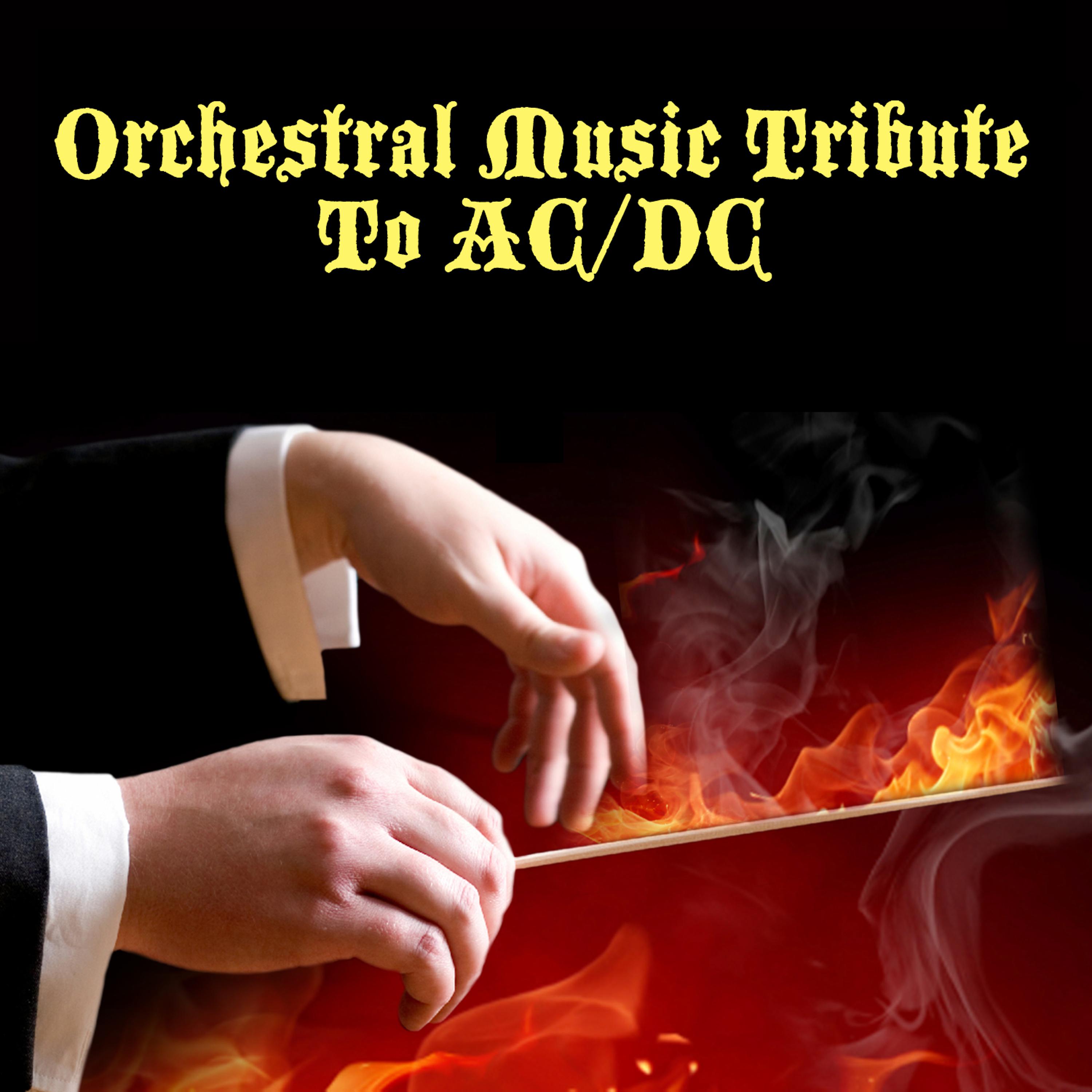 Постер альбома Orchestral Music Tribute To AC/DC