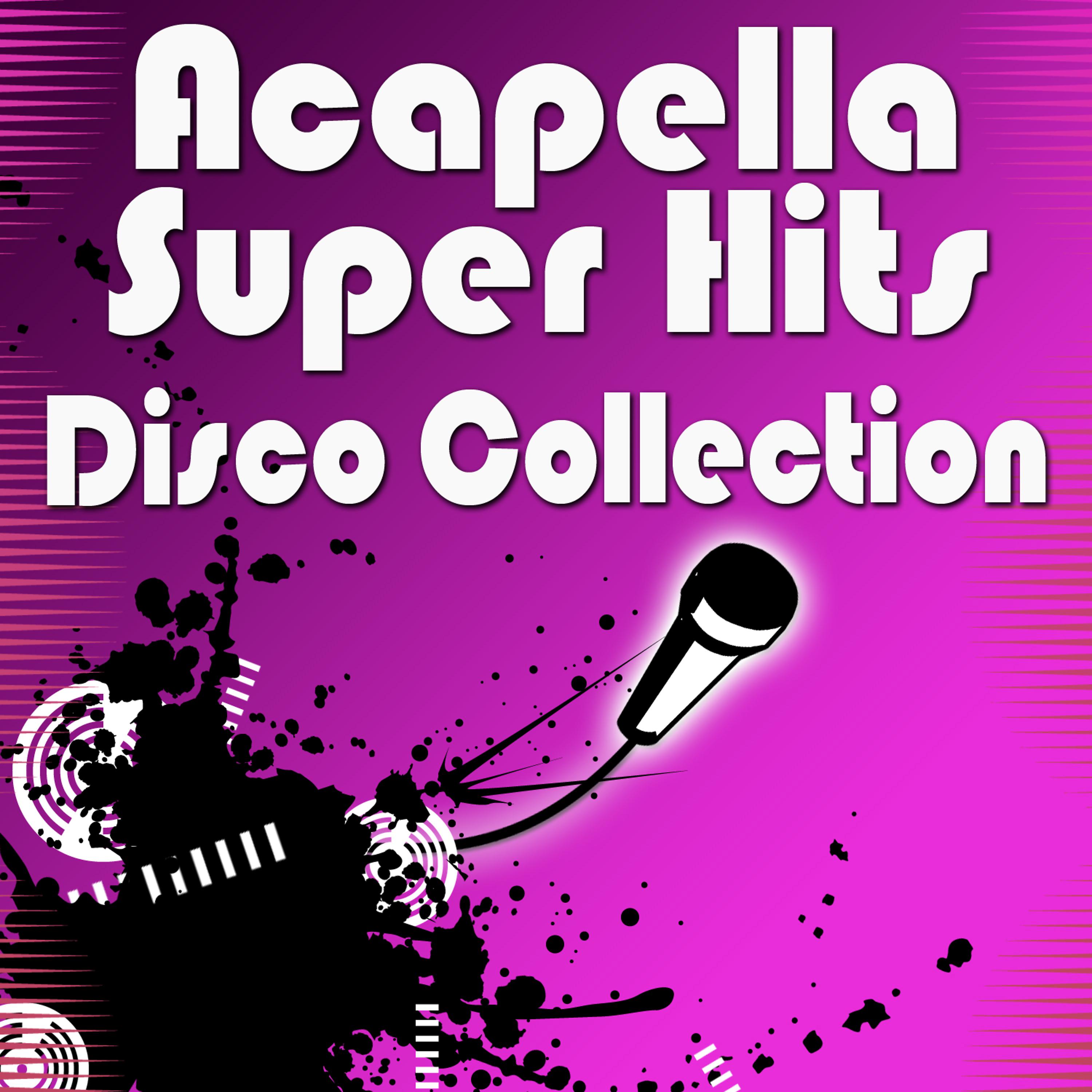 Постер альбома Acapella Super Hits - Disco Collection