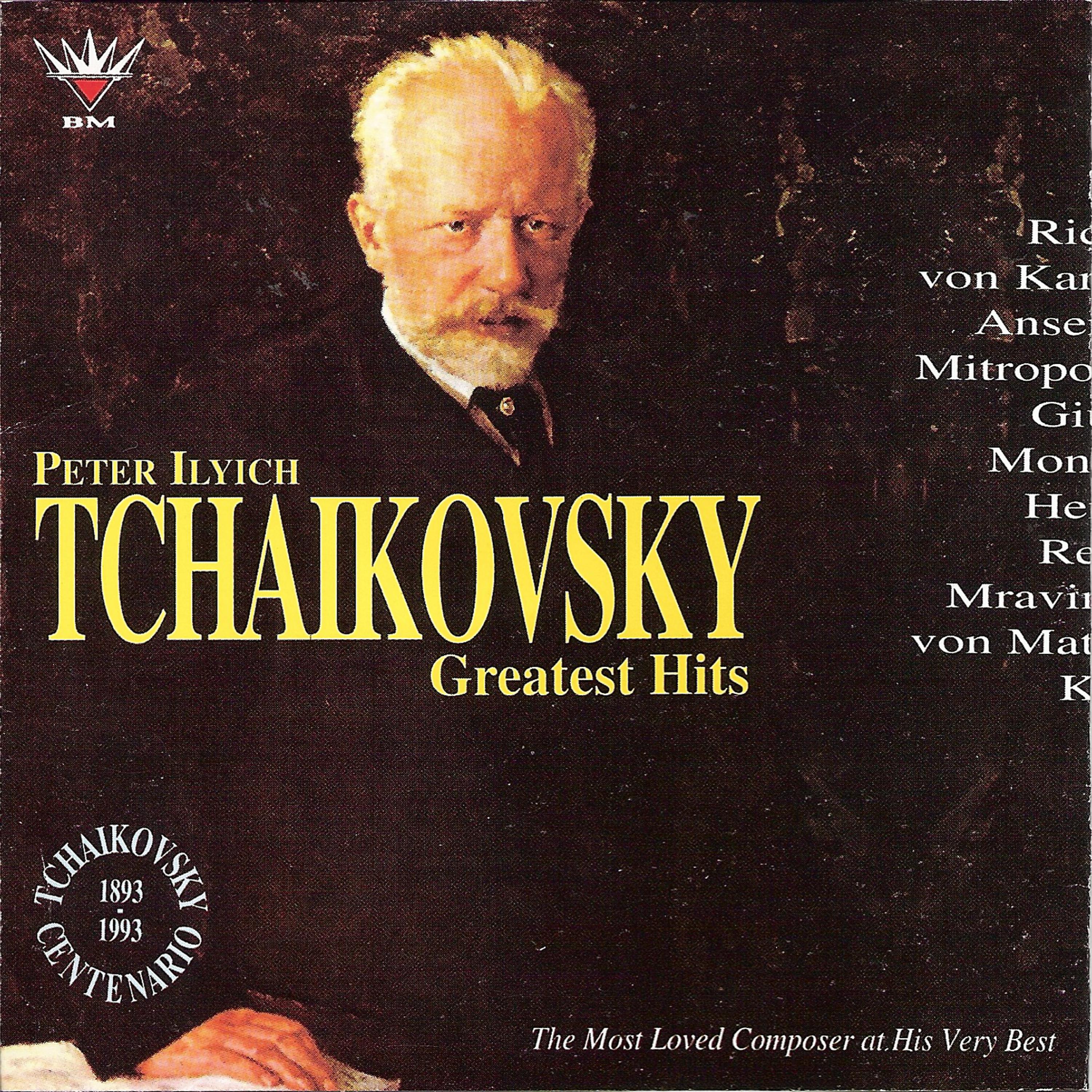 Постер альбома Peter Ilyich Tchaikovsky Greatest Hits