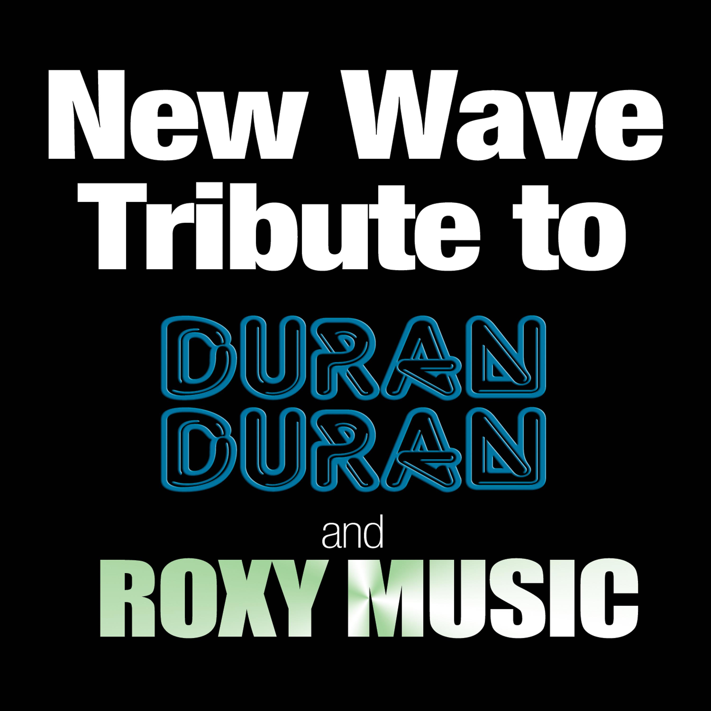 Постер альбома New Wave Tribute to Duran Duran and Roxy Music